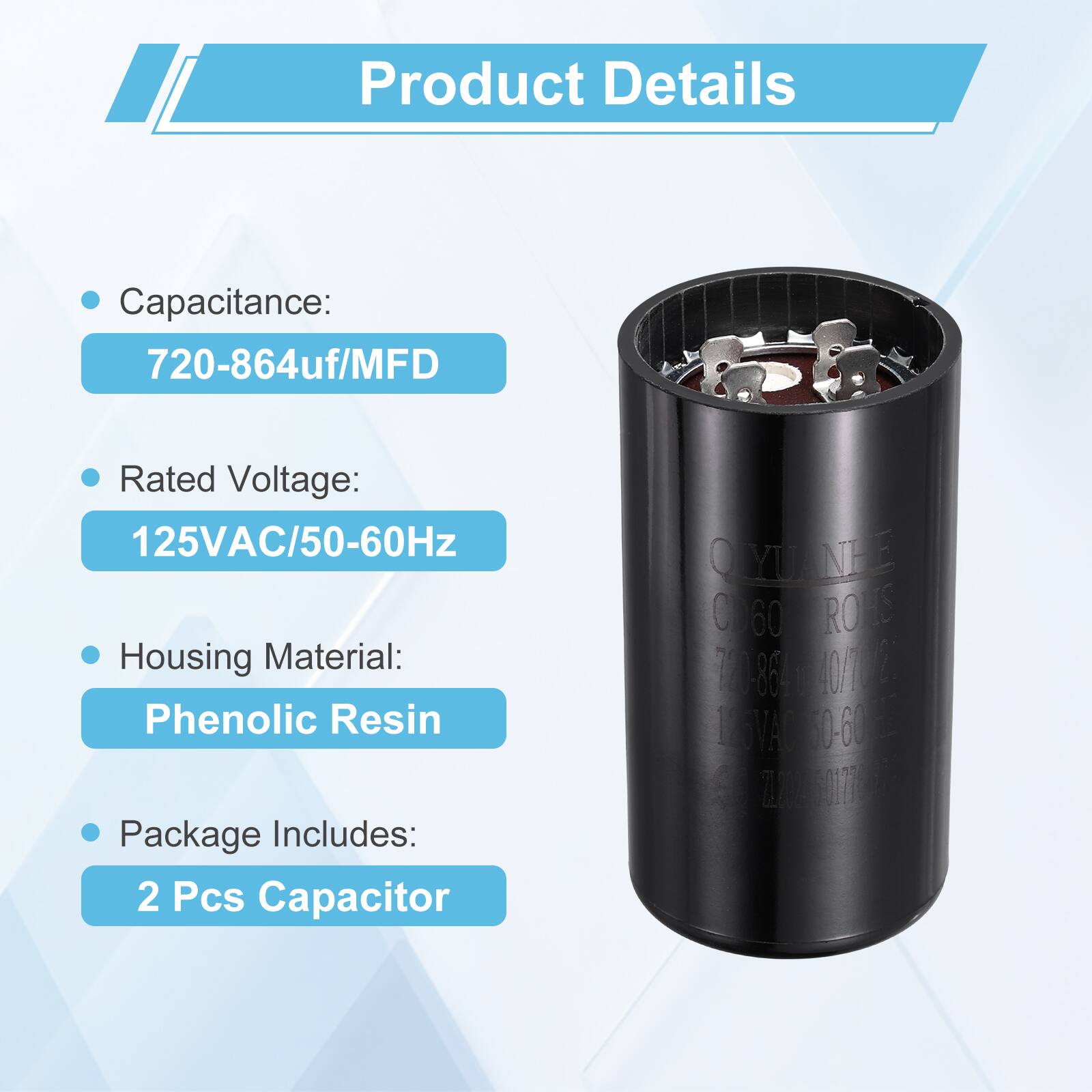Product Details

- Capacitance: 720-864uf/MFD
- Rated Voltage: 125VAC/50-60Hz
- Housing Material: Phenolic Resin
- Package Includes: 2 Pcs Capacitor