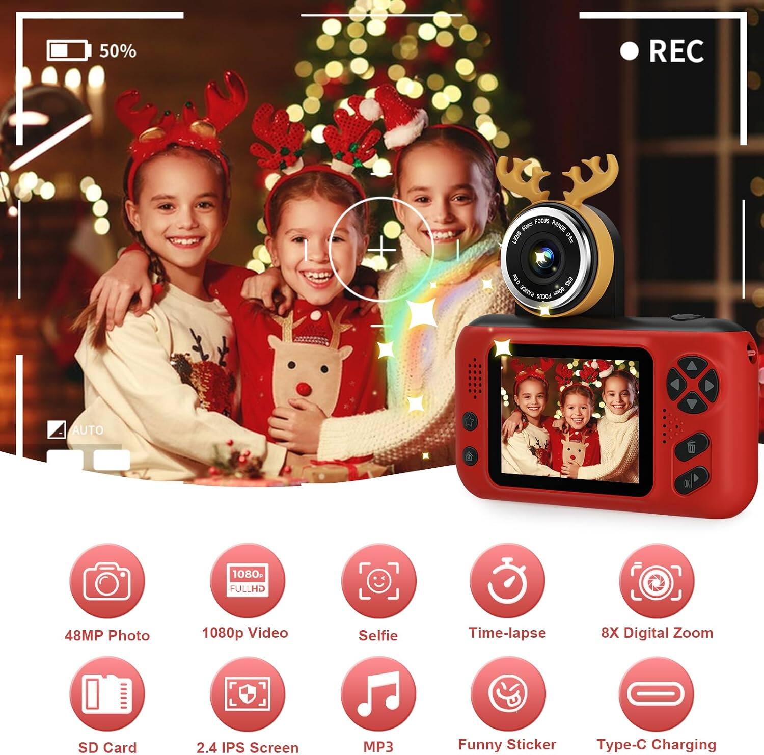 50%
REC
FOCUS 60mm RANGE LENS 0-6m
AUTO
OK
1080 FULLHD
48MP Photo
1080p Video
Selfie
Time-lapse
8X Digital Zoom
SD Card
2.4 IPS Screen
MP3
Funny Sticker
Type-C Charging