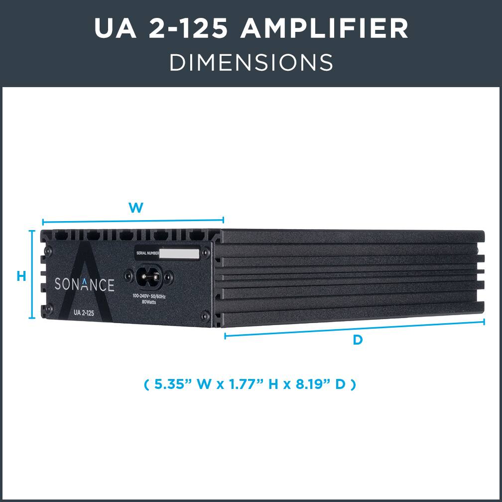 UA 2-125 AMPLIFIER  
DIMENSIONS  

(5.35" W x 1.77" H x 8.19" D)  

SONANCE  
UA 2-125  
100-240V 50/60Hz  
80 Watts