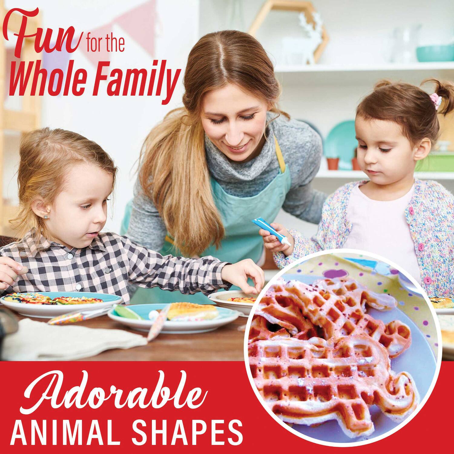Fun for the Whole Family  
Adorable Animal Shapes
