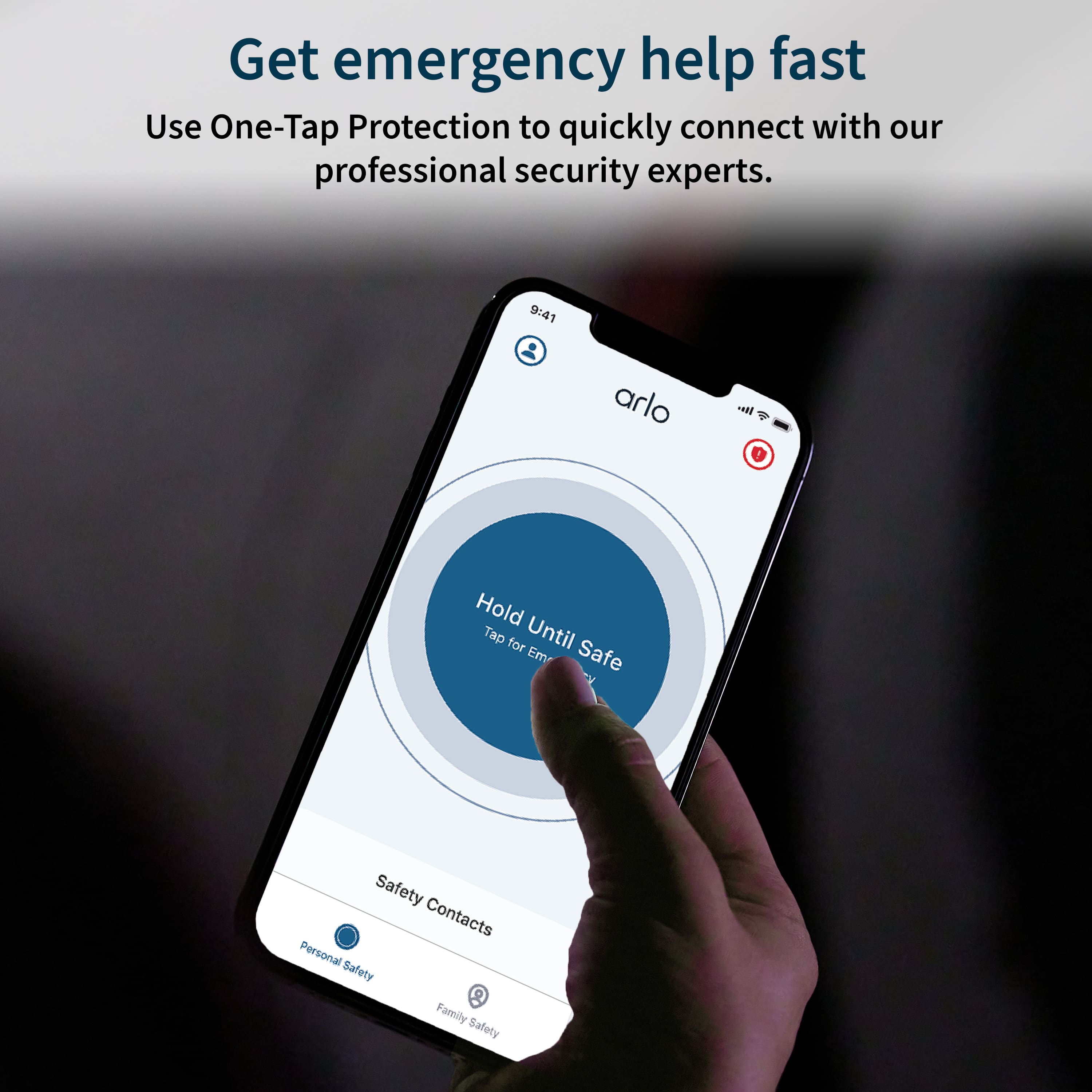 Get emergency help fast. Use One-Tap Protection to quickly connect with our professional security experts.