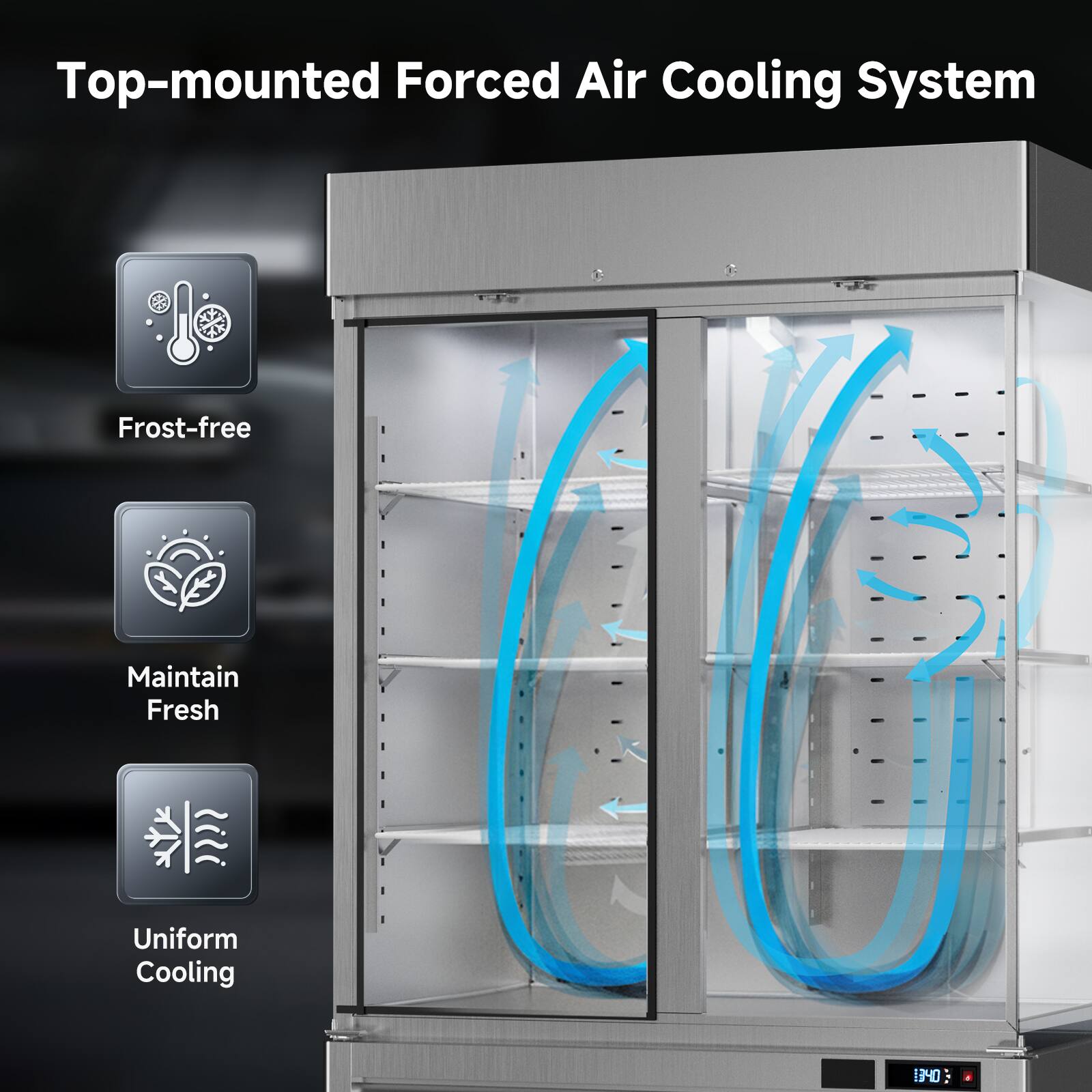 Top-mounted Forced Air Cooling System  
Frost-free  
Maintain Fresh  
Uniform Cooling
