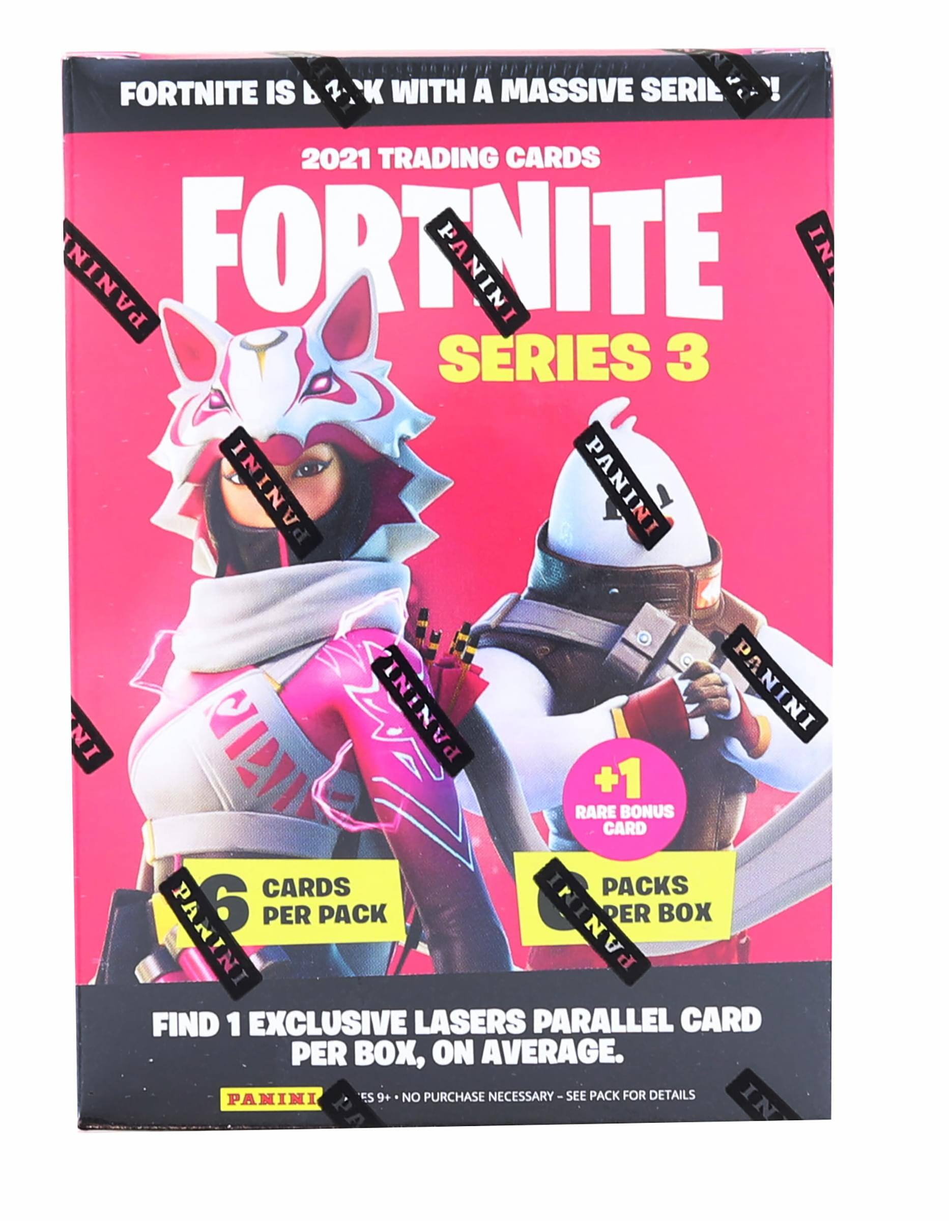 FORTNITE IS BACK WITH A MASSIVE SERIES 3!

2021 TRADING CARDS

FORTNITE SERIES 3

6 CARDS PER PACK

PACKS PER BOX

+1 RARE BONUS CARD

FIND 1 EXCLUSIVE LASERS PARALLEL CARD PER BOX, ON AVERAGE.

$9+ NO PURCHASE NECESSARY - SEE PACK FOR DETAILS