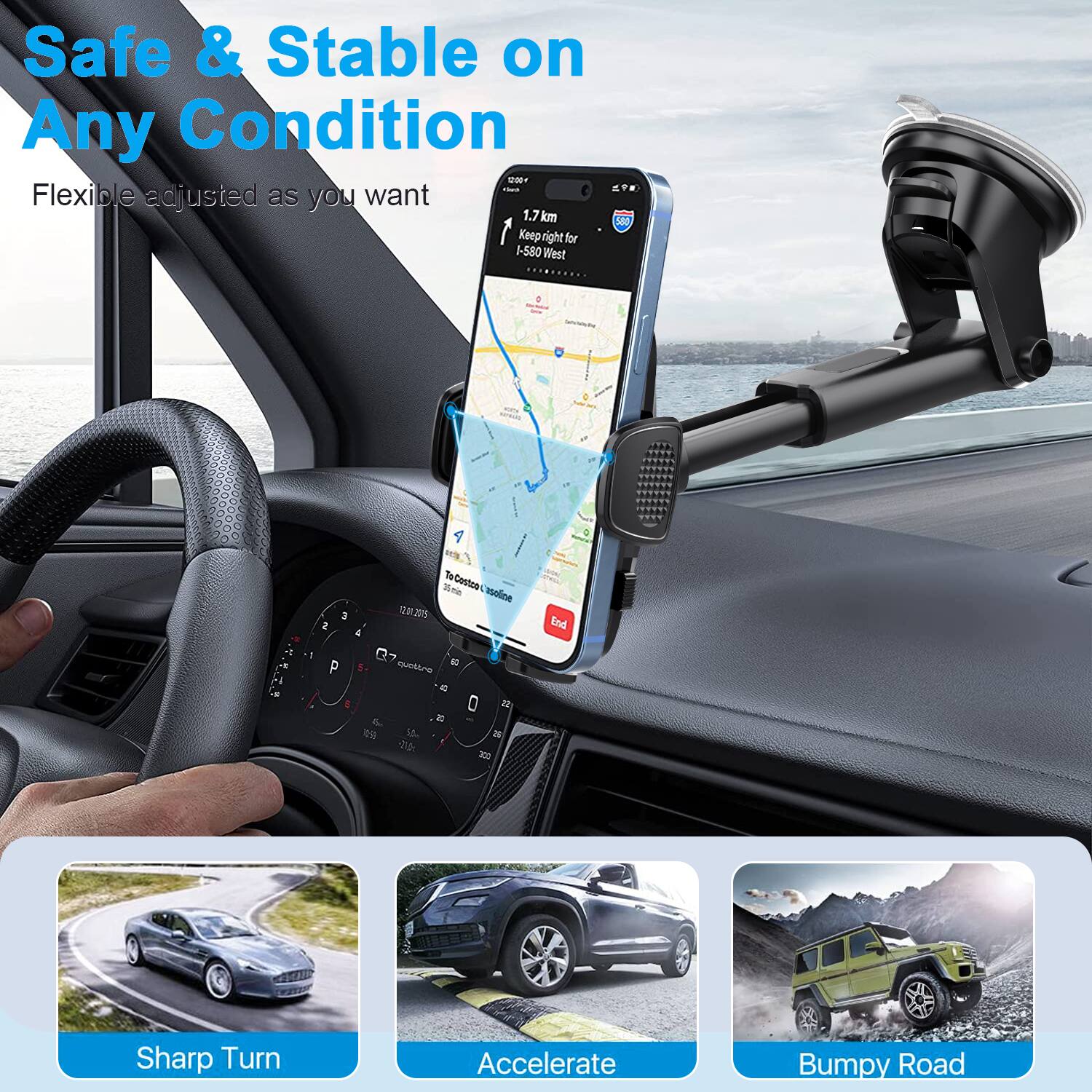 Safe & Stable on Any Condition  
Flexible adjusted as you want  

1.7 km  
Keep right for 1-580 West  

Sharp Turn  
Accelerate  
Bumpy Road