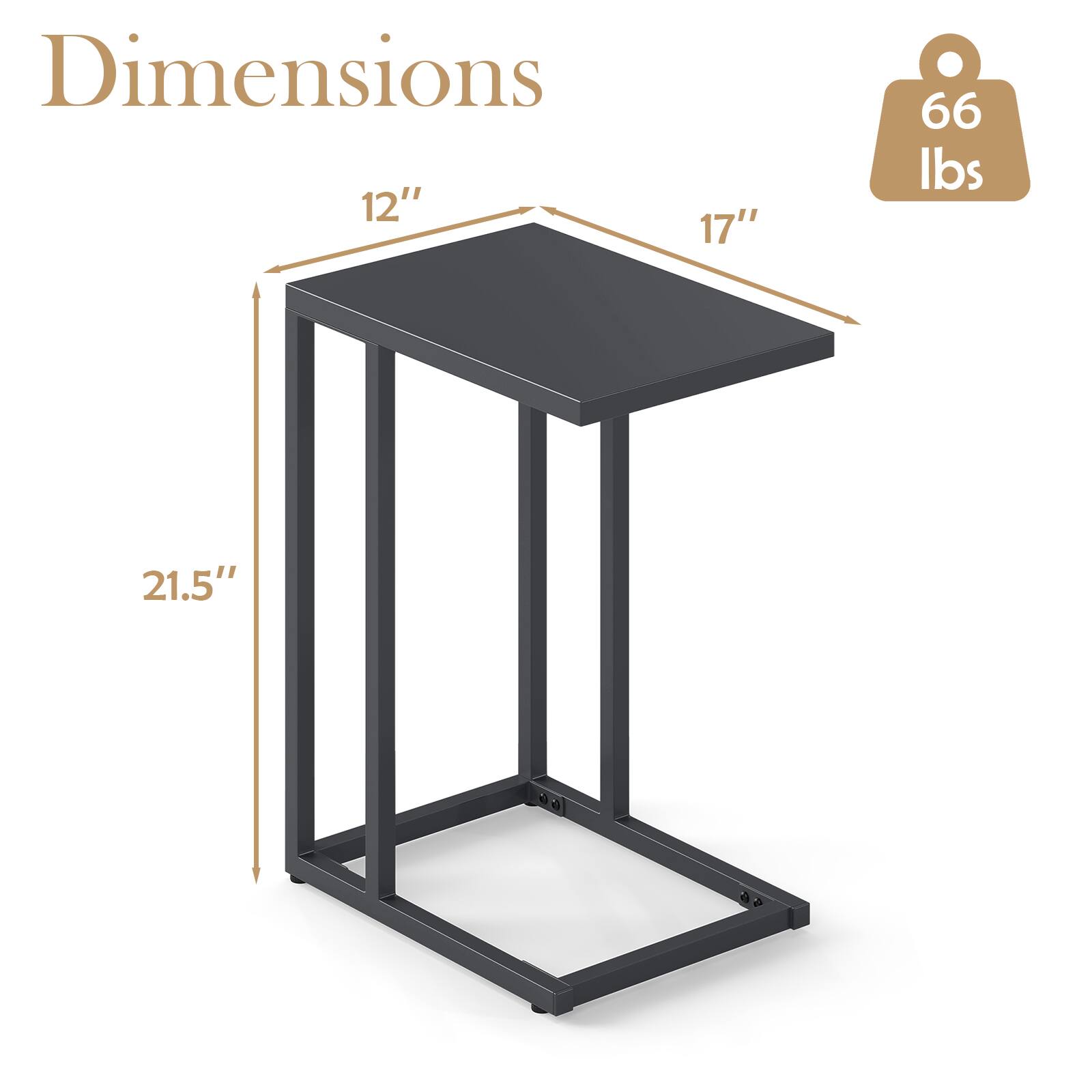 Dimensions:  
- Length: 17"  
- Width: 12"  
- Height: 21.5"  
- Weight: 66 lbs