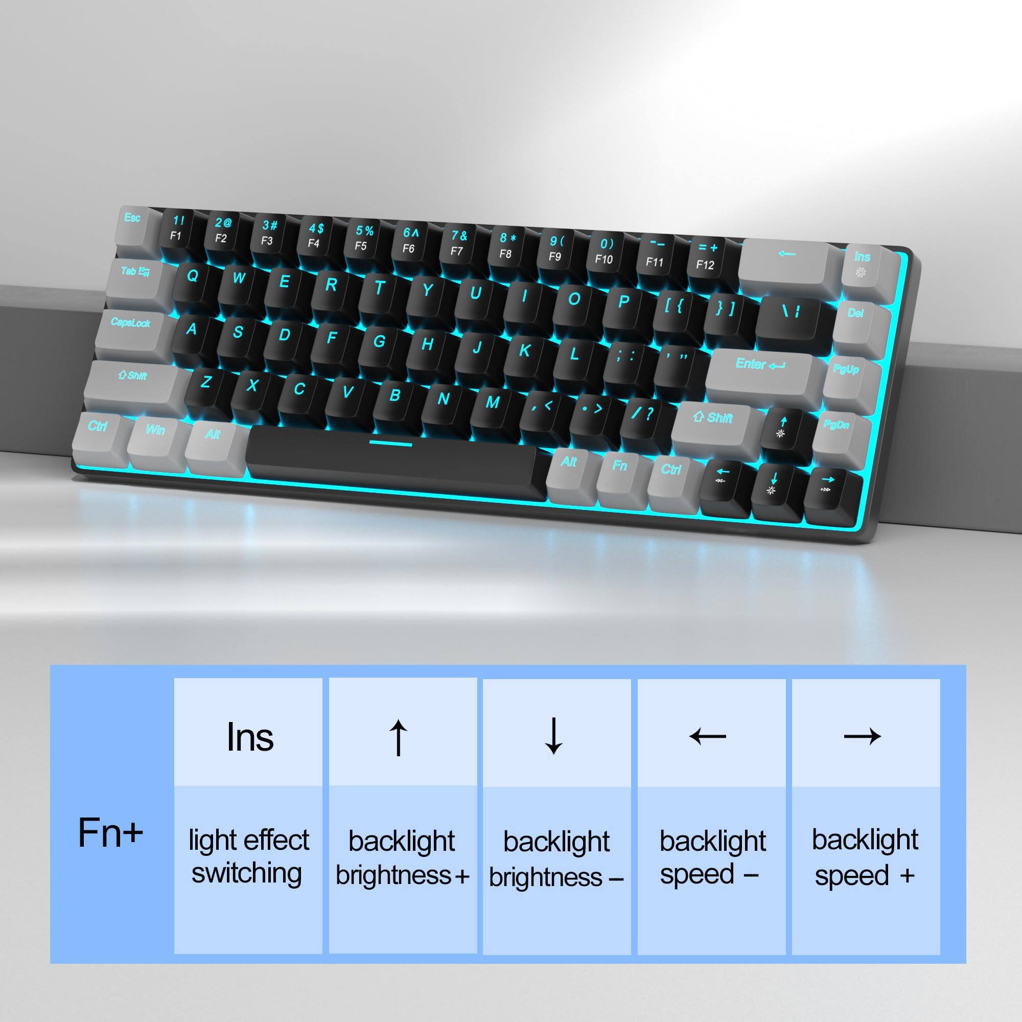 Fn+ Ins - light effect switching  
Fn+ ↑ - backlight brightness+  
Fn+ ↓ - backlight brightness-  
Fn+ ← - backlight speed-  
Fn+ → - backlight speed+