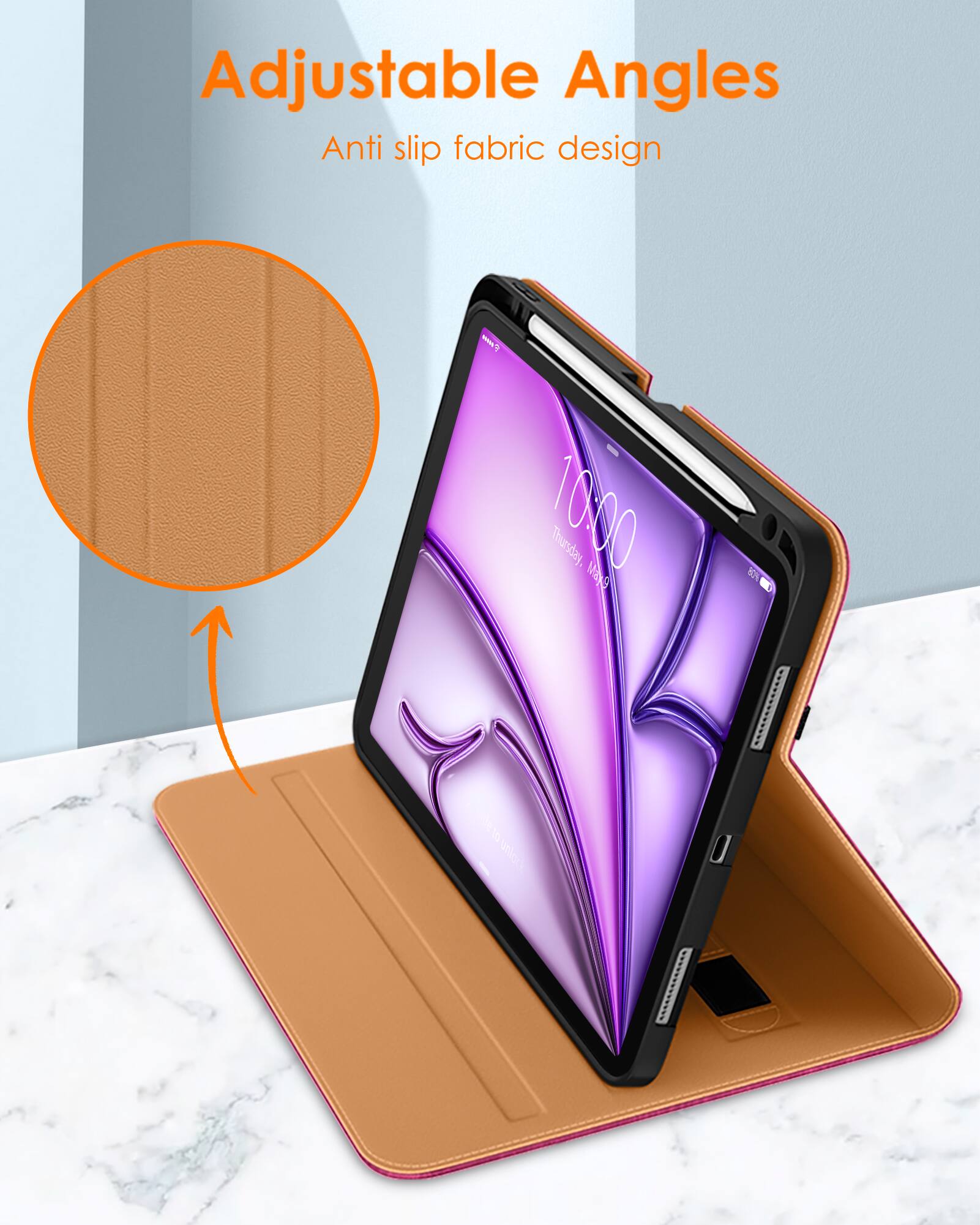 Adjustable Angles  
Anti slip fabric design  

10:00 Thursday, 80%