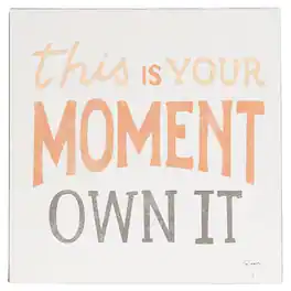 BreeBe - *This Is Your Moment Own It Metal Sign - Multicolor