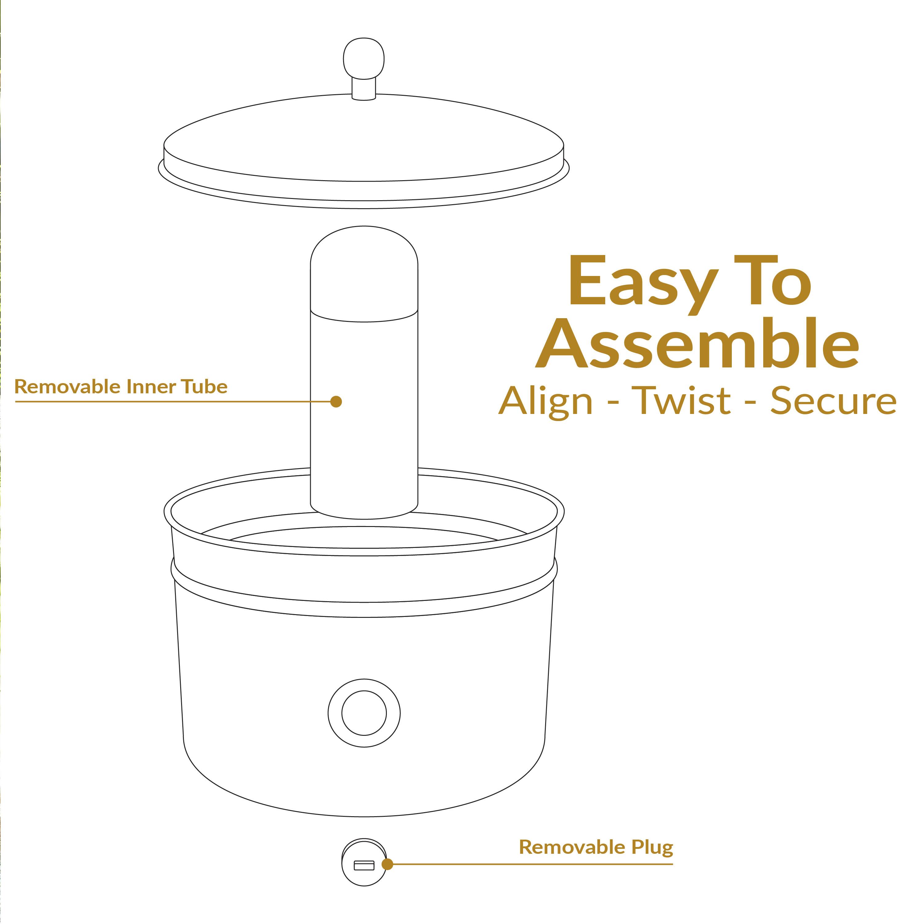 Easy To Assemble  
Align - Twist - Secure  

Removable Inner Tube  
Removable Plug