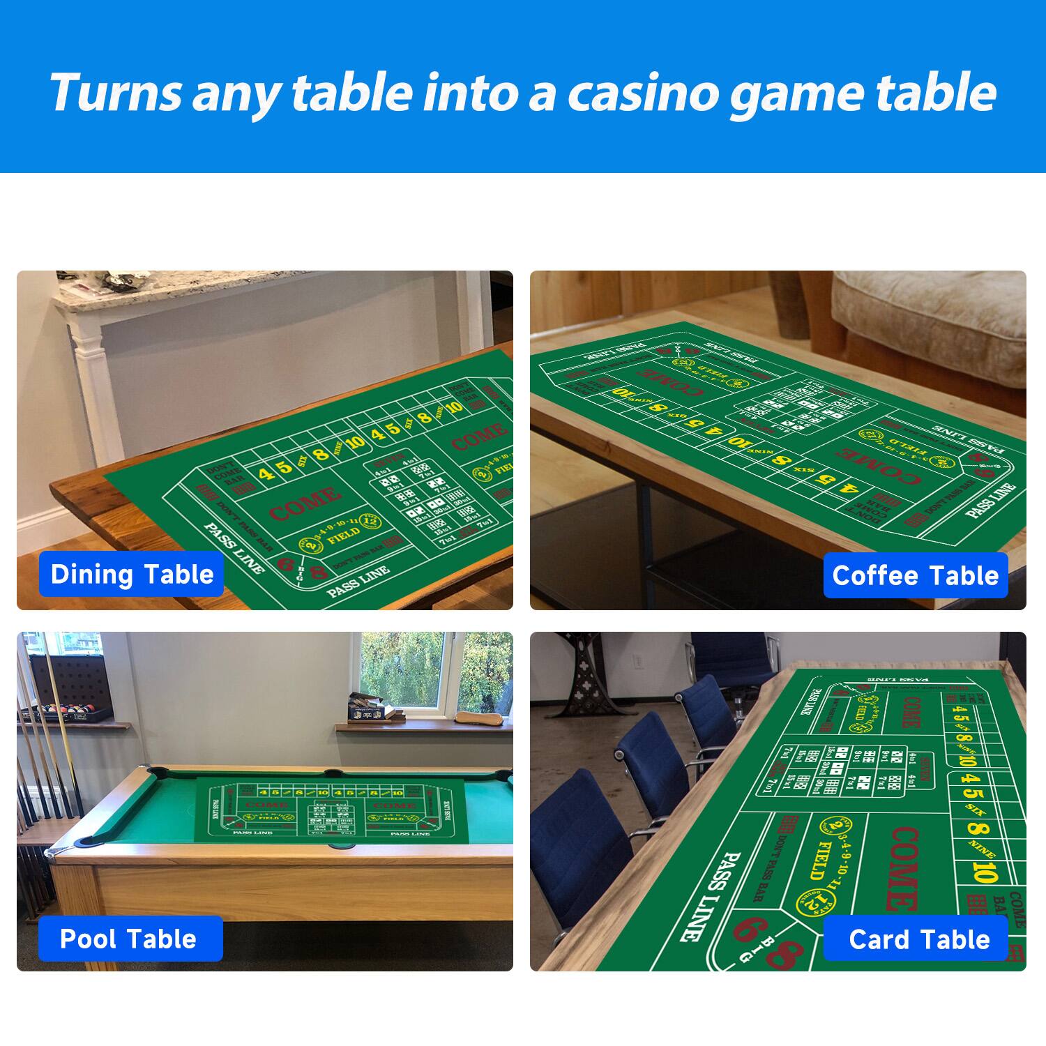 Turns any table into a casino game table

Dining Table
Coffee Table
Pool Table
Card Table