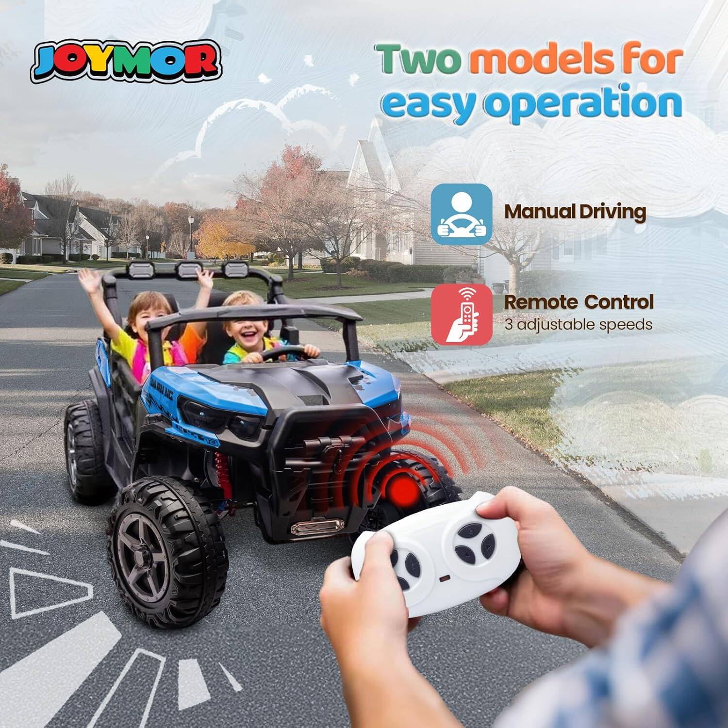 JOYMOR

Two models for easy operation

Manual Driving

Remote Control
3 adjustable speeds