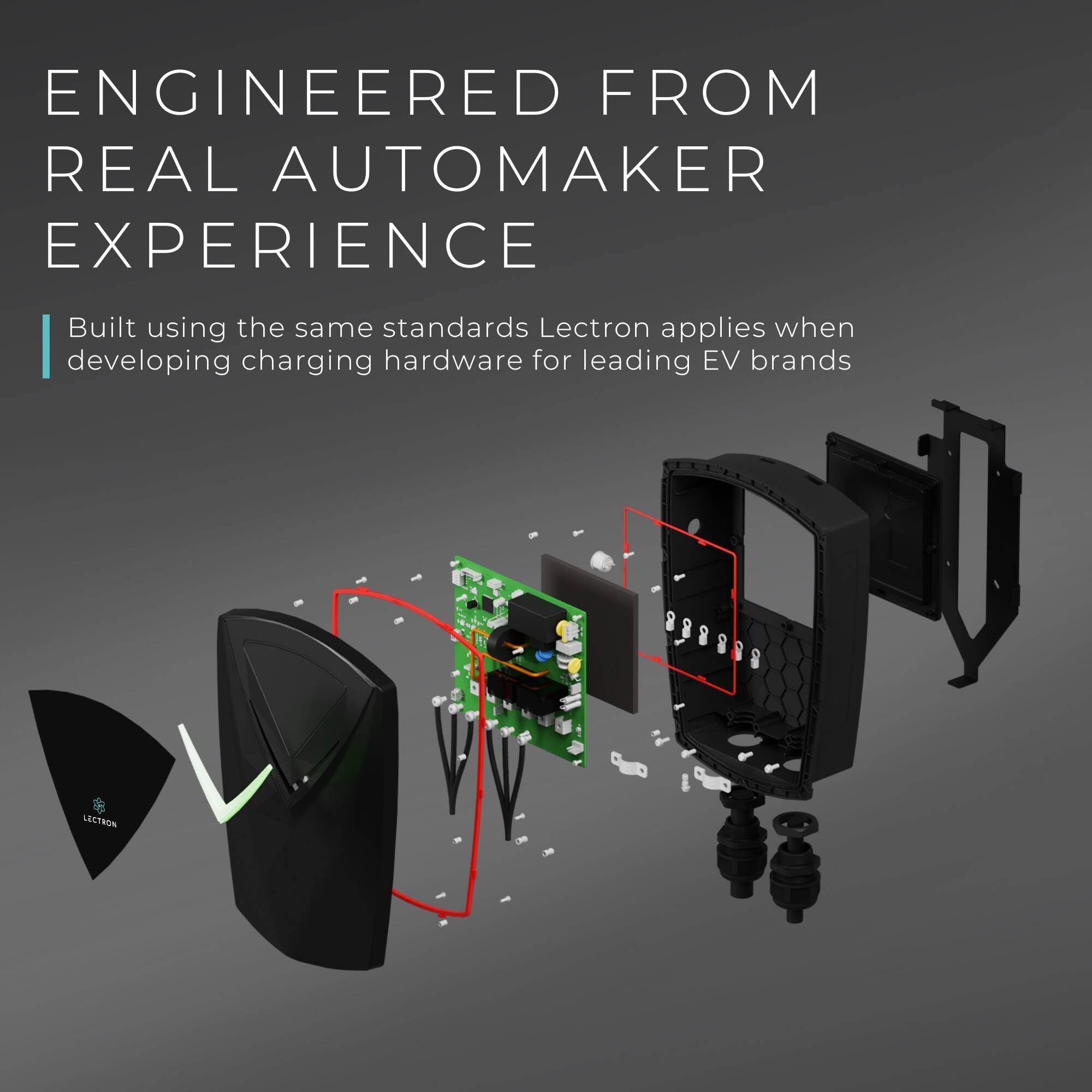 ENGINEERED FROM REAL AUTOMAKER EXPERIENCE

Built using the same standards Lectron applies when developing charging hardware for leading EV brands