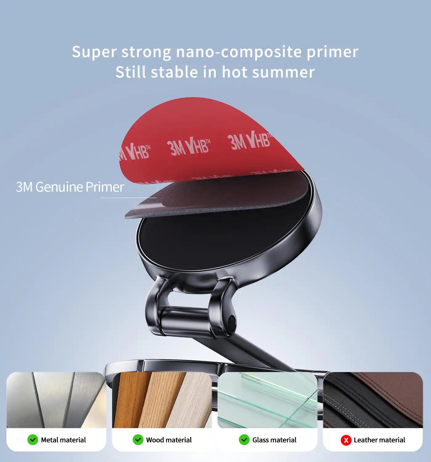 Super strong nano-composite primer  
Still stable in hot summer  

3M Genuine Primer  

Metal material  
Wood material  
Glass material  
Leather material