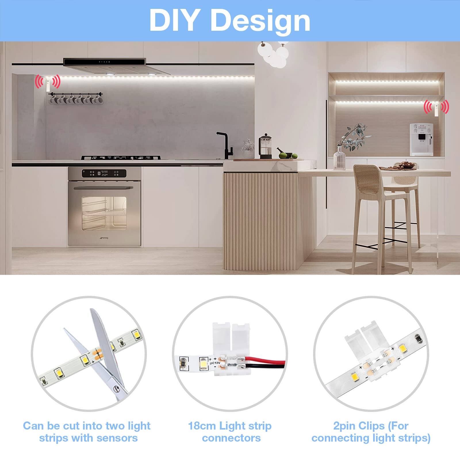 DIY Design

- Can be cut into two light strips with sensors
- 18cm Light strip connectors
- 2pin Clips (For connecting light strips)