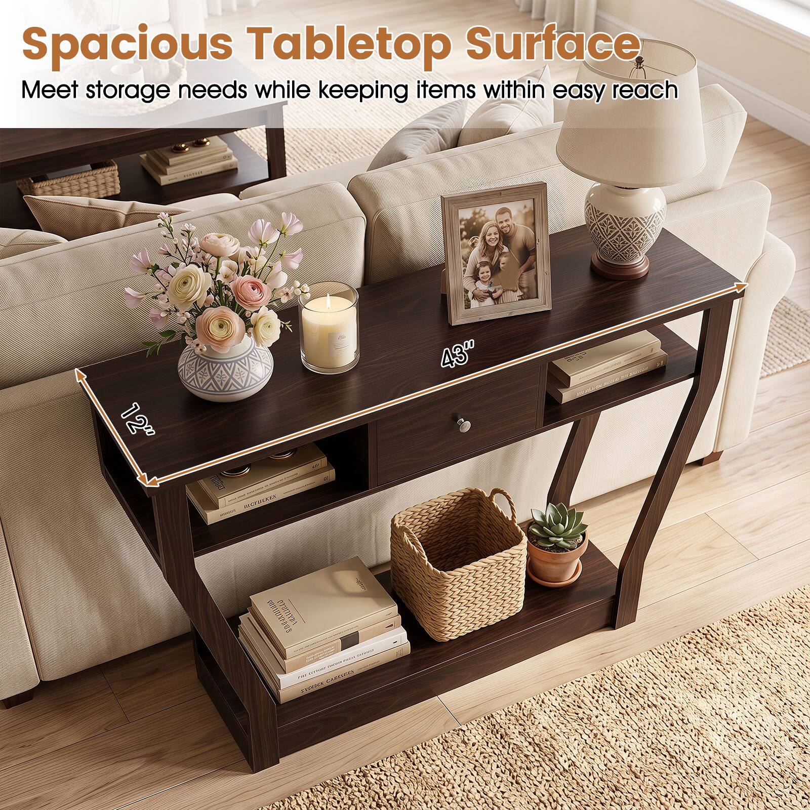 Spacious Tabletop Surface  
Meet storage needs while keeping items within easy reach  
12" x 43"
