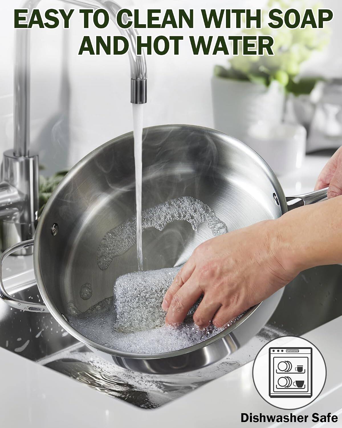 EASY TO CLEAN WITH SOAP AND HOT WATER  
Dishwasher Safe