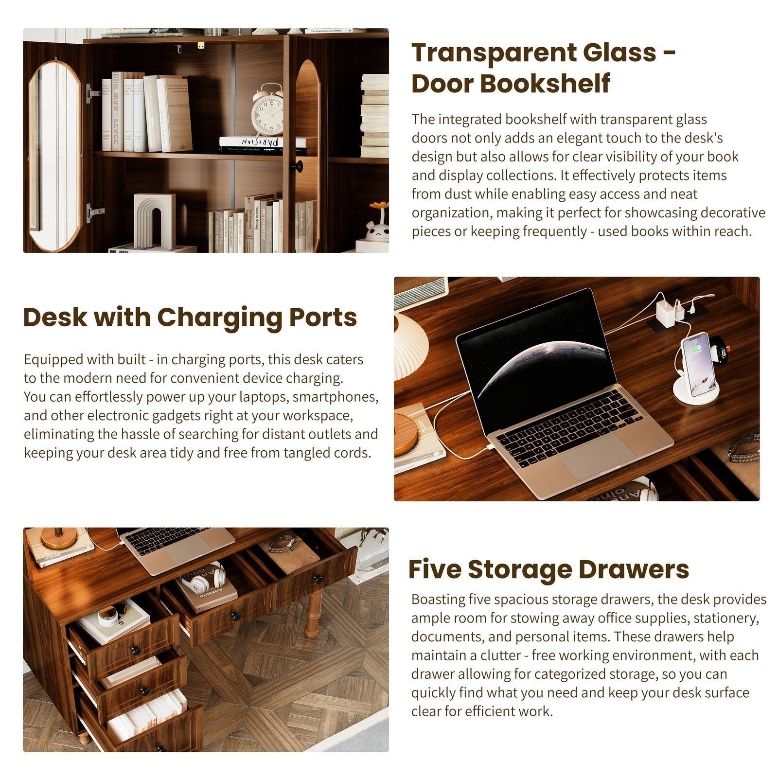 **Transparent Glass Door Bookshelf**

The integrated bookshelf with transparent glass doors not only adds an elegant touch to the desk's design but also allows for clear visibility of your book and display collections. It effectively protects items from dust while enabling easy access and neat organization, making it perfect for showcasing decorative pieces or keeping frequently used books within reach.

**Desk with Charging Ports**

Equipped with built-in charging ports, this desk caters to the modern need for convenient device charging. You can effortlessly power up your laptops, smartphones, and other electronic gadgets right at your workspace, eliminating the hassle of searching for distant outlets and keeping your desk area tidy and free from tangled cords.

**Five Storage Drawers**

Boasting five spacious storage drawers, the desk provides ample room for stowing away office supplies, stationery, documents, and personal items. These drawers help maintain a clutter-free working environment, with each drawer allowing for categorized storage, so you can quickly find what you need and keep your desk surface clear for efficient work.