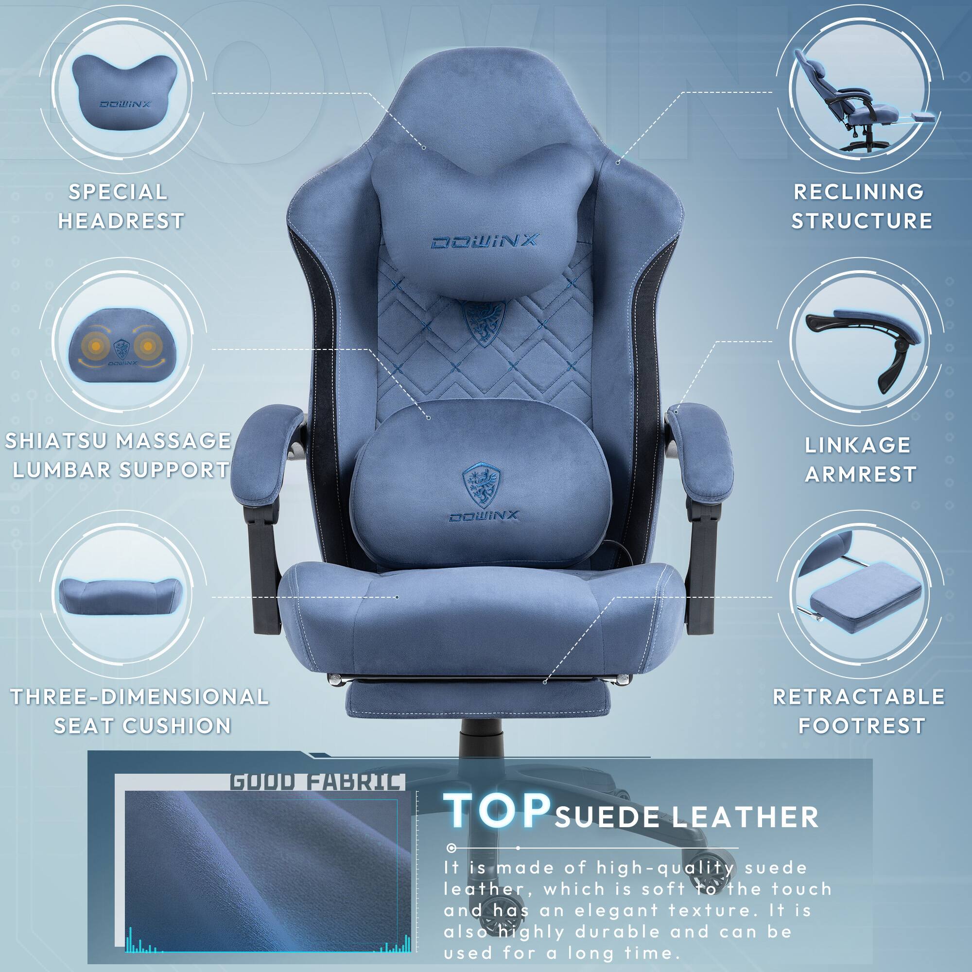 OO DOINX SPECIAL RECLINING HEADREST STRUCTURE DOINX SHIATSU MASSAGE LUMBAR SUPPORT LINKAGE ARMREST DOINX THREE-DIMENSIONAL SEAT CUSHION RETRACTABLE FOOTREST GOOD FABRIC TOP SUEDE LEATHER

It is made of high-quality suede leather, which is soft to the touch and has an elegant texture. It is also highly durable and can be used for a long time.