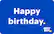 Happy birthday. Best Buy.
