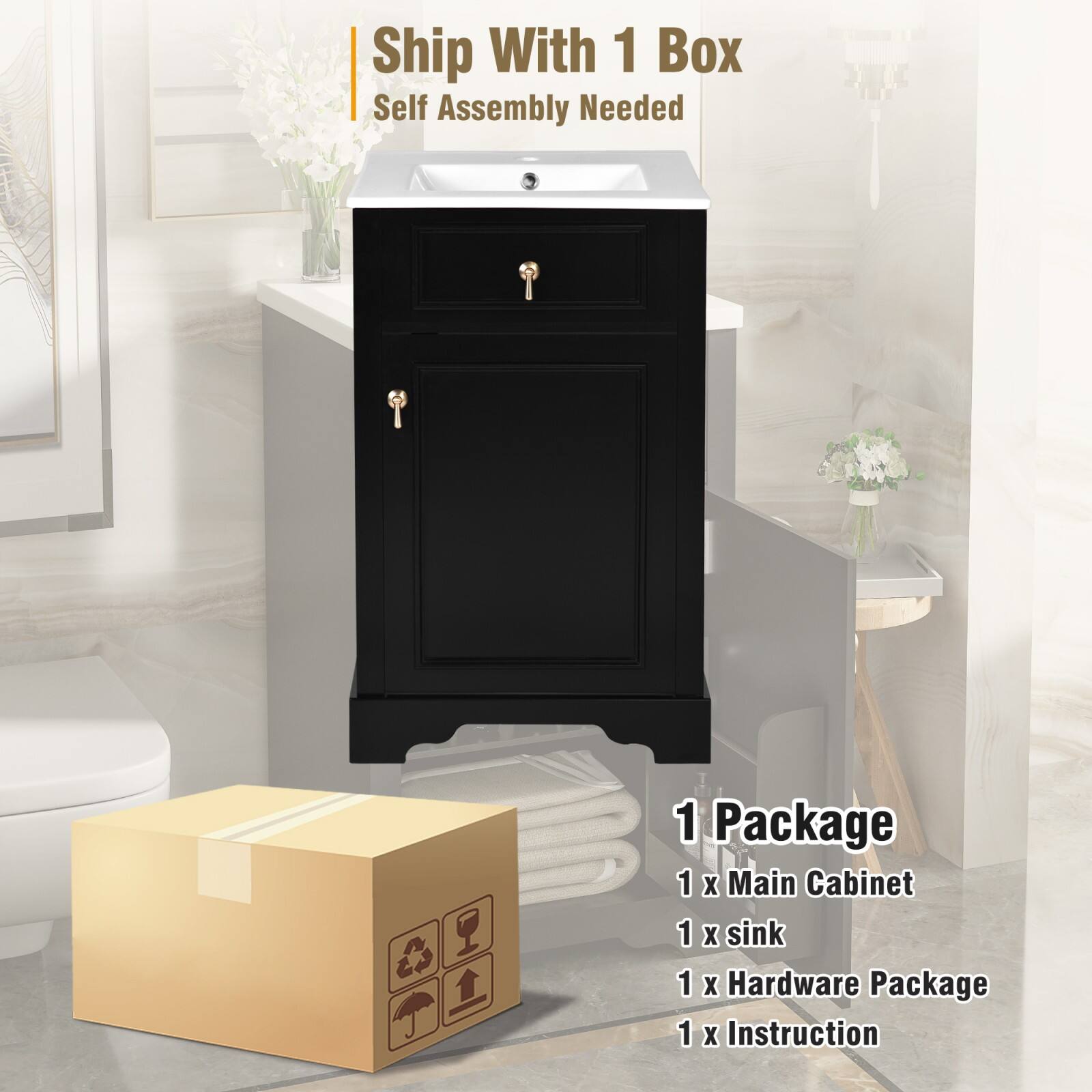 Ship With 1 Box  
Self Assembly Needed  

1 Package  
1 x Main Cabinet  
1 x Sink  
1 x Hardware Package  
1 x Instruction