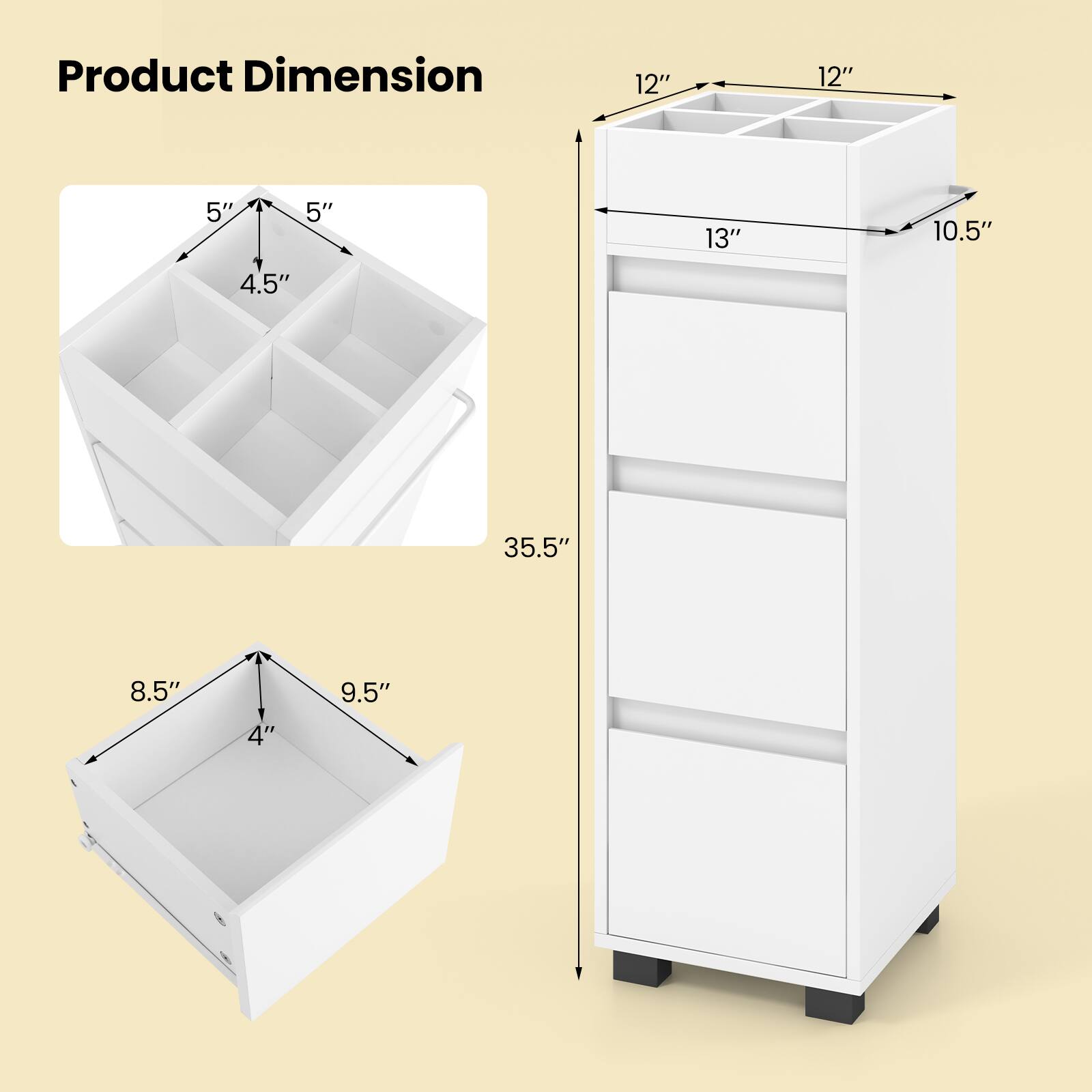 Product Dimension: 12", 12", 5", 5", 13", 10.5", 4.5", 35.5", 8.5", 9.5", 4"
