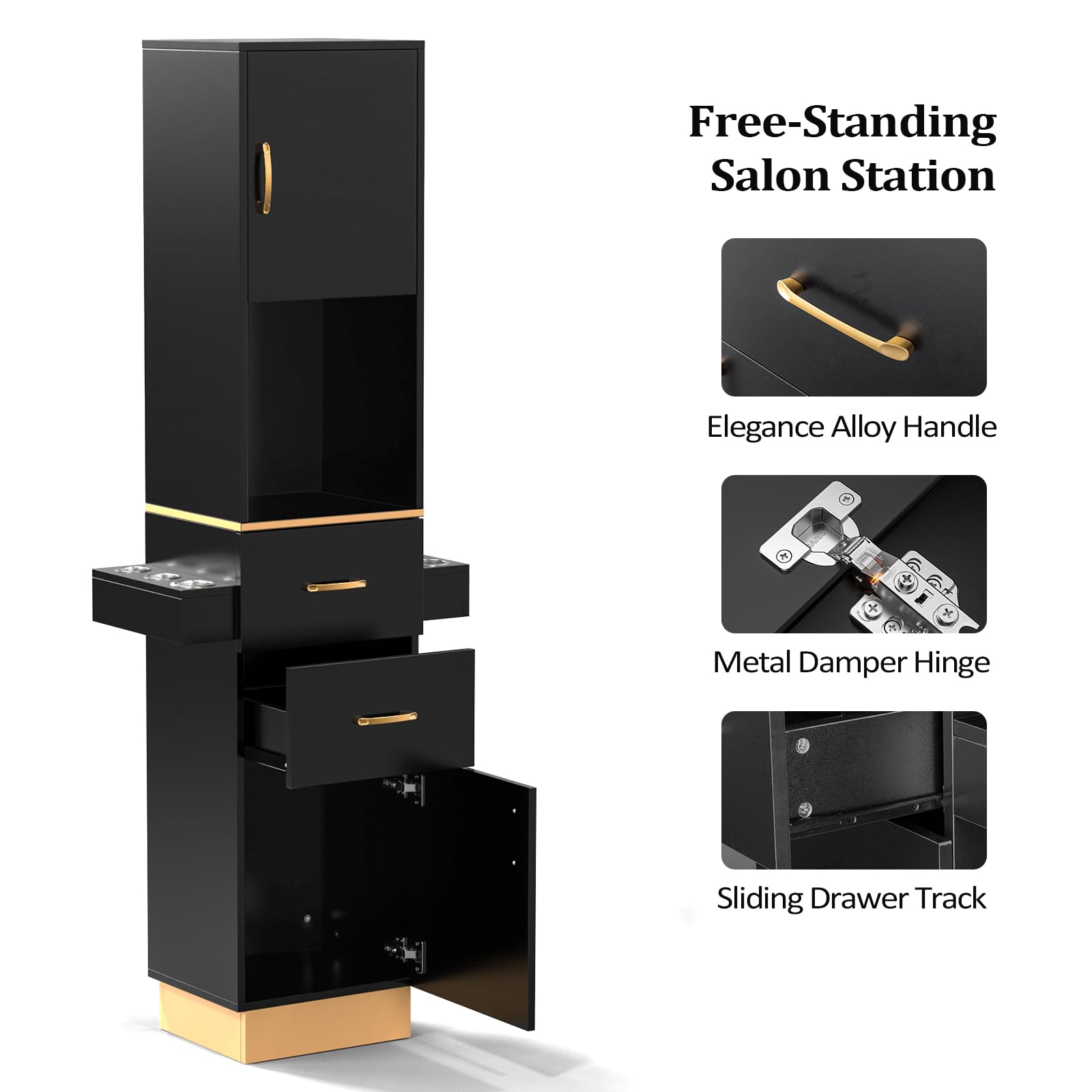 Free-Standing Salon Station

Elegance Alloy Handle

Metal Damper Hinge

Sliding Drawer Track