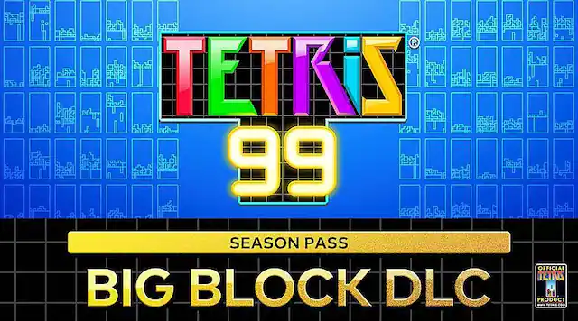 Front. Nintendo - Tetris 99 Big Block DLC. - E (Everyone)