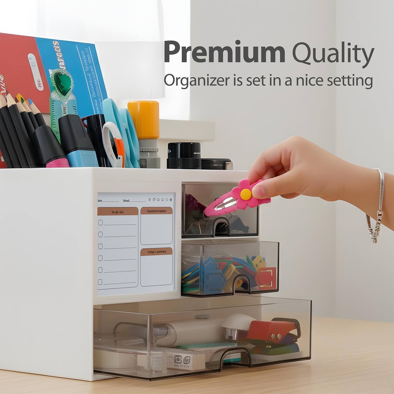 Premium Quality  
Organizer is set in a nice setting