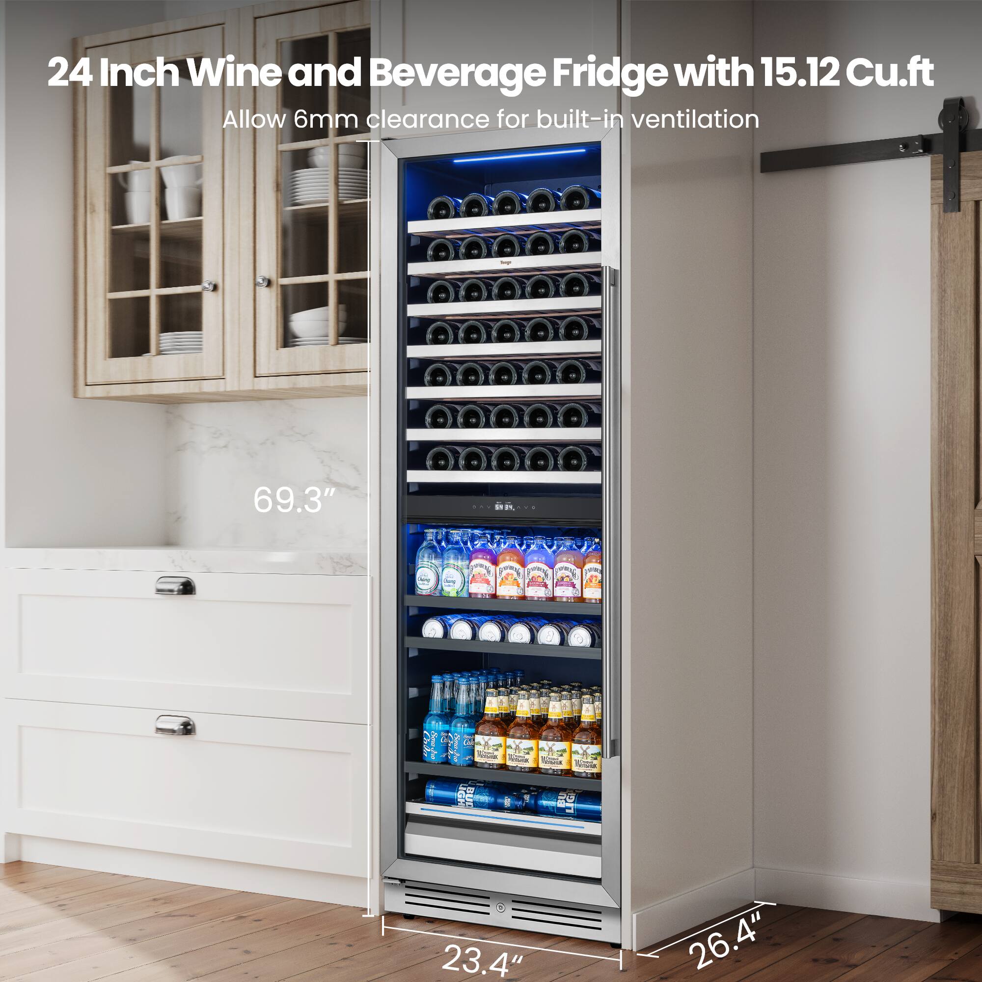 24 Inch Wine and Beverage Fridge with 15.12 Cu.ft

Allow 6mm clearance for built-in ventilation

69.3" ... .. - : - i i aid Ce   - DUT 7S 23.4" 26.4"