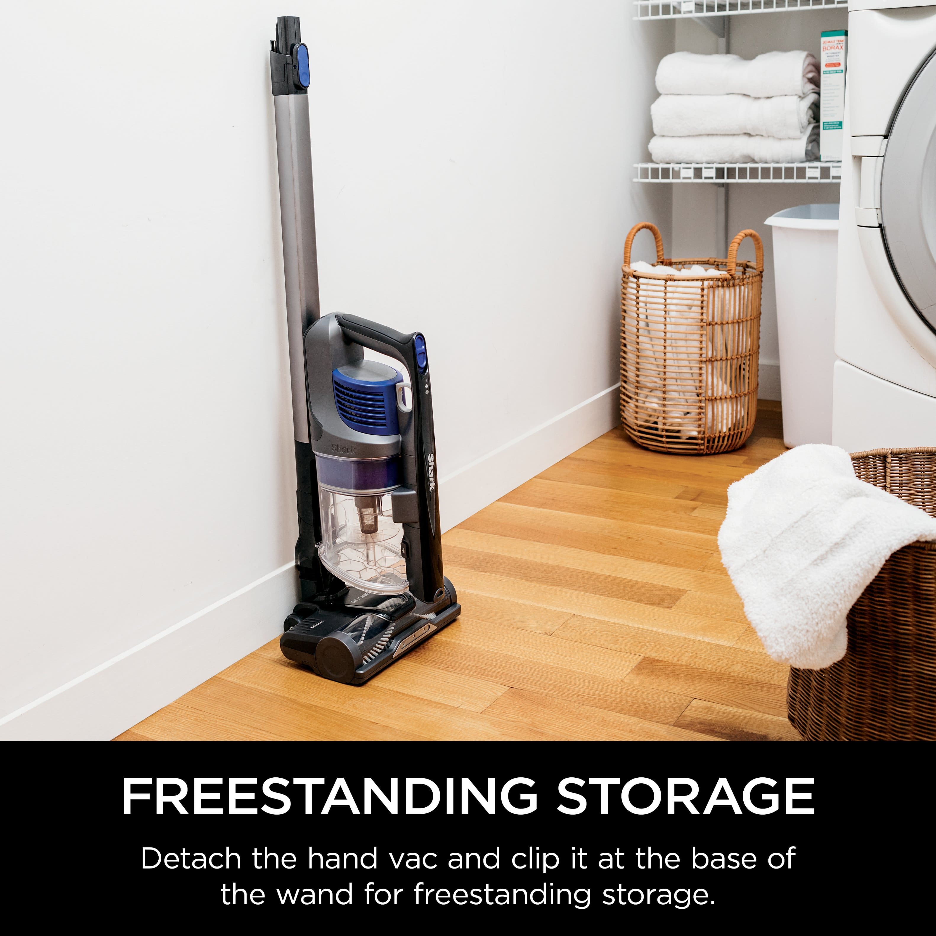 Detach the hand vac and clip it at the base of the wand for freestanding storage.