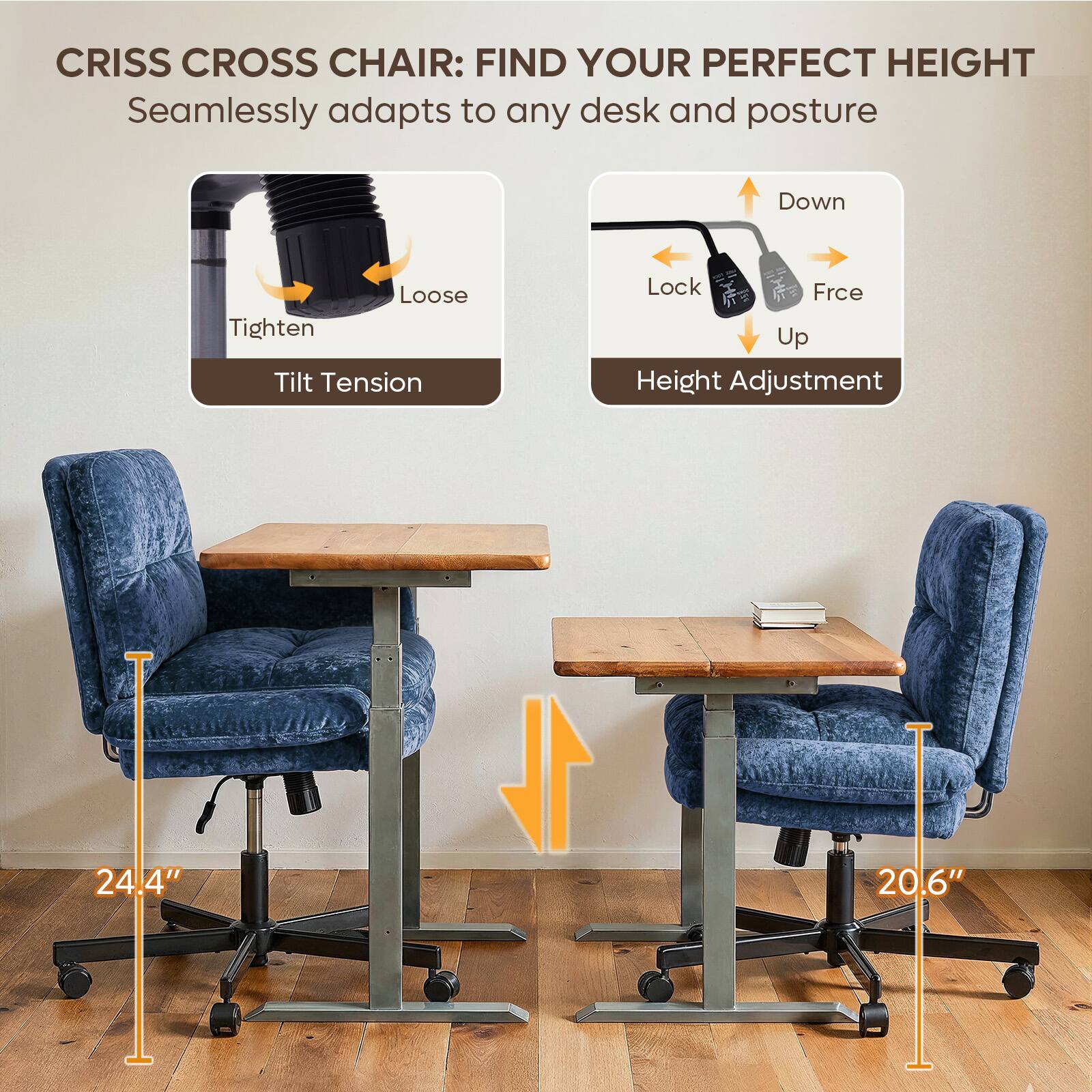 CRISS CROSS CHAIR: FIND YOUR PERFECT HEIGHT  
Seamlessly adapts to any desk and posture

- Loose Tighten Tilt Tension
- Lock Frce Up Height Adjustment

24.4"  
1L  
20.6"