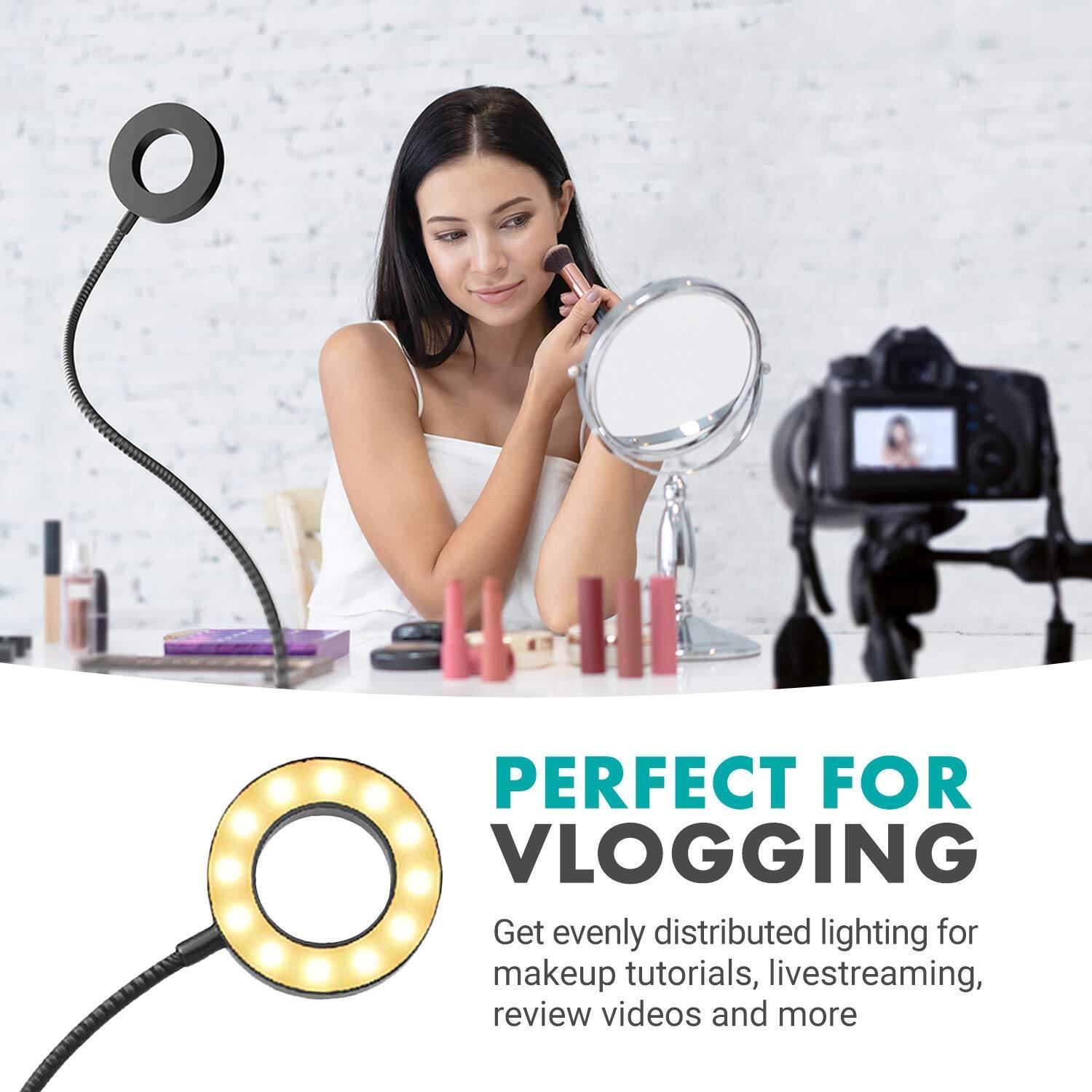 PERFECT FOR VLOGGING

Get evenly distributed lighting for makeup tutorials, livestreaming, review videos and more