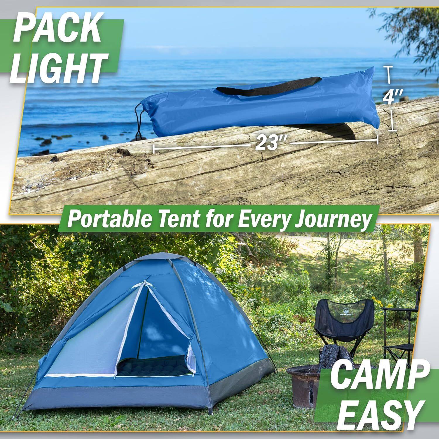 PACK LIGHT  
T 4" 23"  
Portable Tent for Every Journey  
CAMP EASY