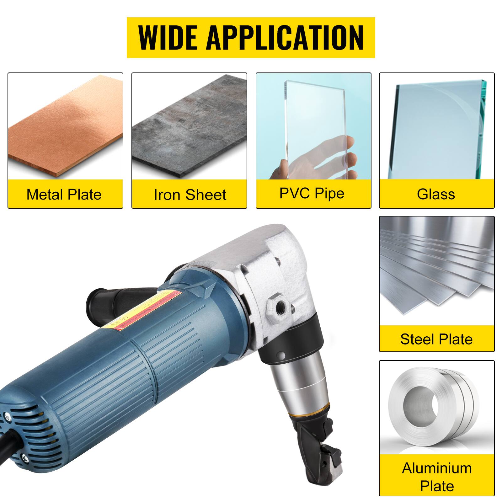 WIDE APPLICATION

- Metal Plate
- Iron Sheet
- PVC Pipe
- Glass
- Steel Plate
- Aluminium Plate
