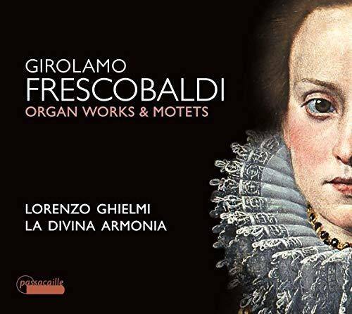 Frescobaldi / Ghielmi - Organ Works & Motets   - COMPACT DISCS [CD] price history on PriceWatchPro