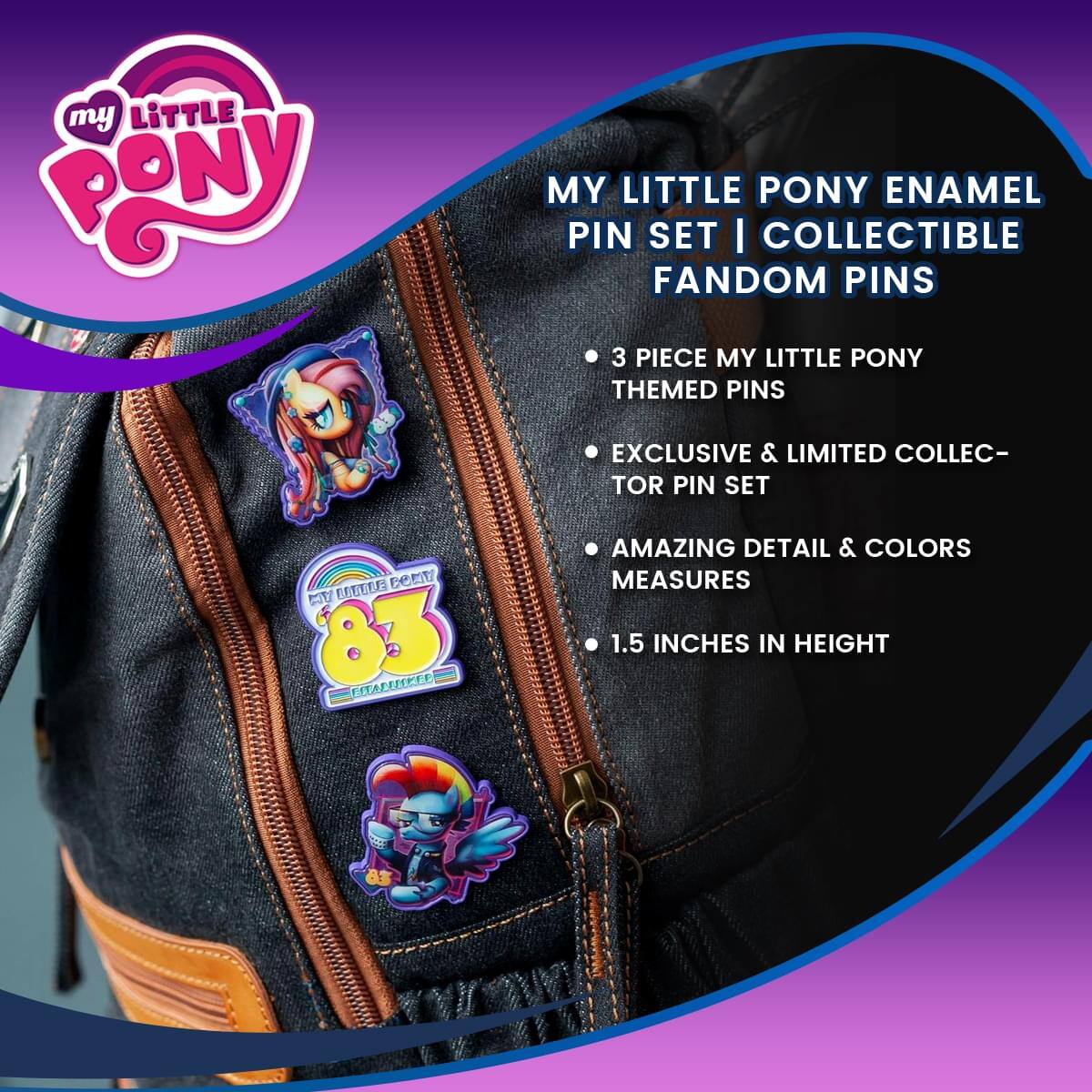 MY LITTLE PONY ENAMEL PIN SET | COLLECTIBLE FANDOM PINS

- 3 PIECE MY LITTLE PONY THEMED PINS
- EXCLUSIVE & LIMITED COLLECTOR PIN SET
- AMAZING DETAIL & COLORS
- MEASURES 1.5 INCHES IN HEIGHT