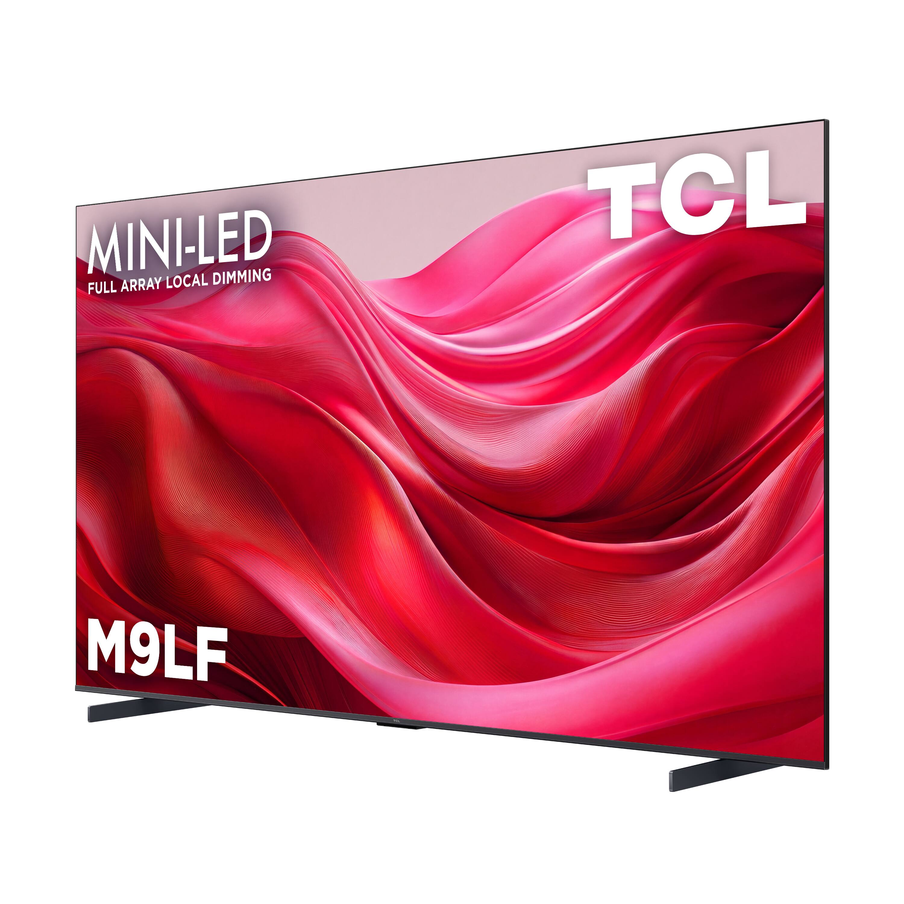 MINI-LED FULL ARRAY LOCAL DIMMING  
TCL  
M9LF
