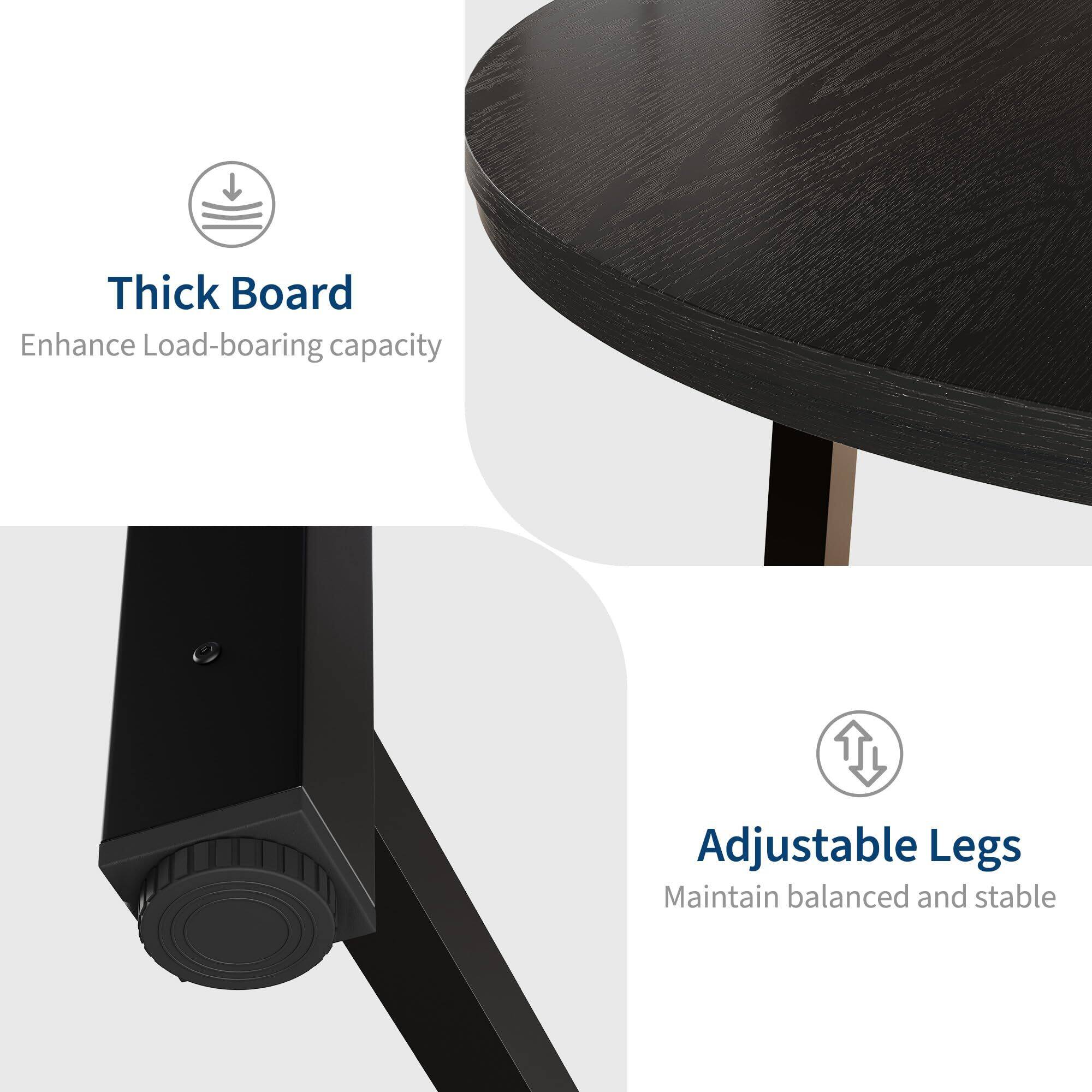Thick Board  
Enhance Load-bearing capacity  

Adjustable Legs  
Maintain balanced and stable