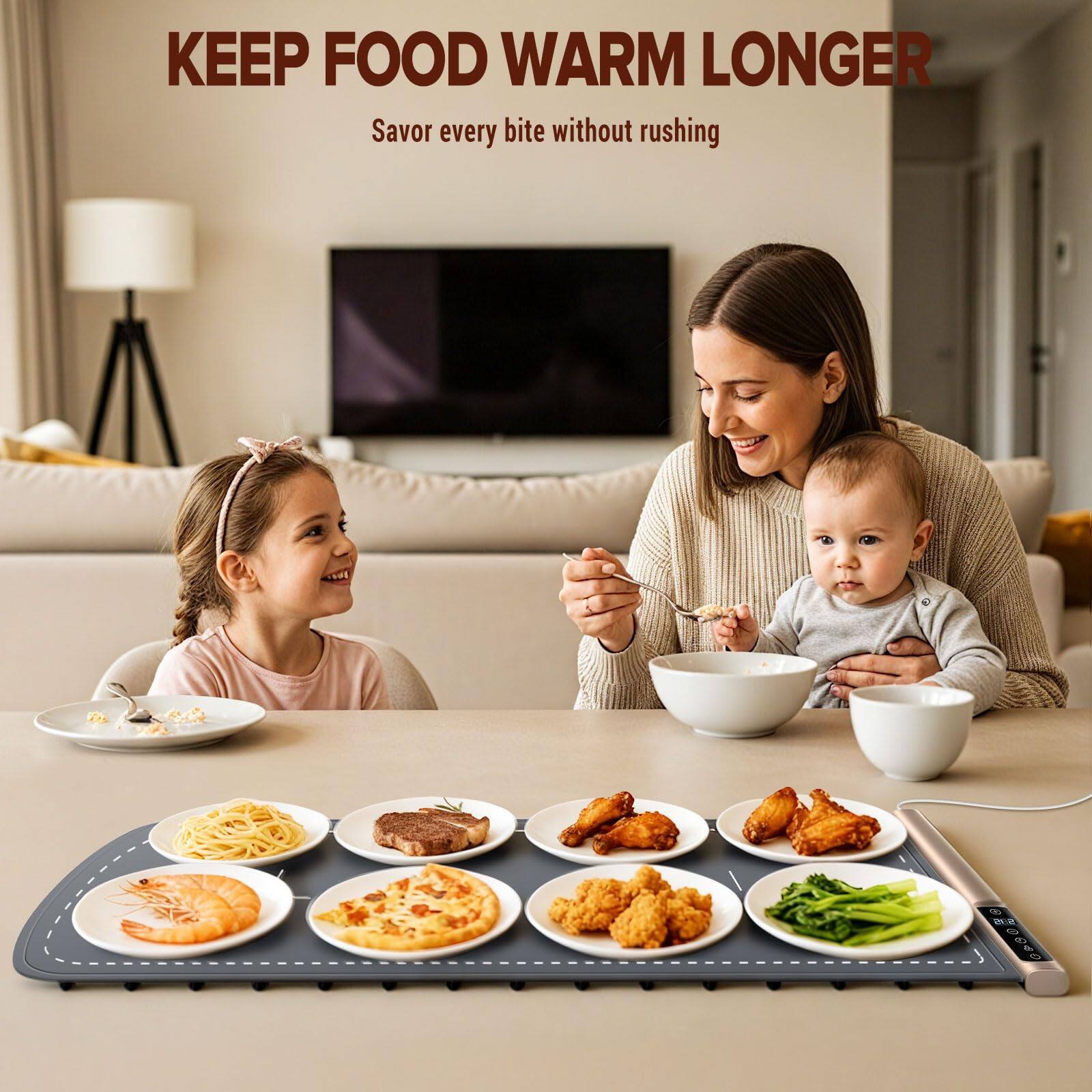 KEEP FOOD WARM LONGER  
Savor every bite without rushing