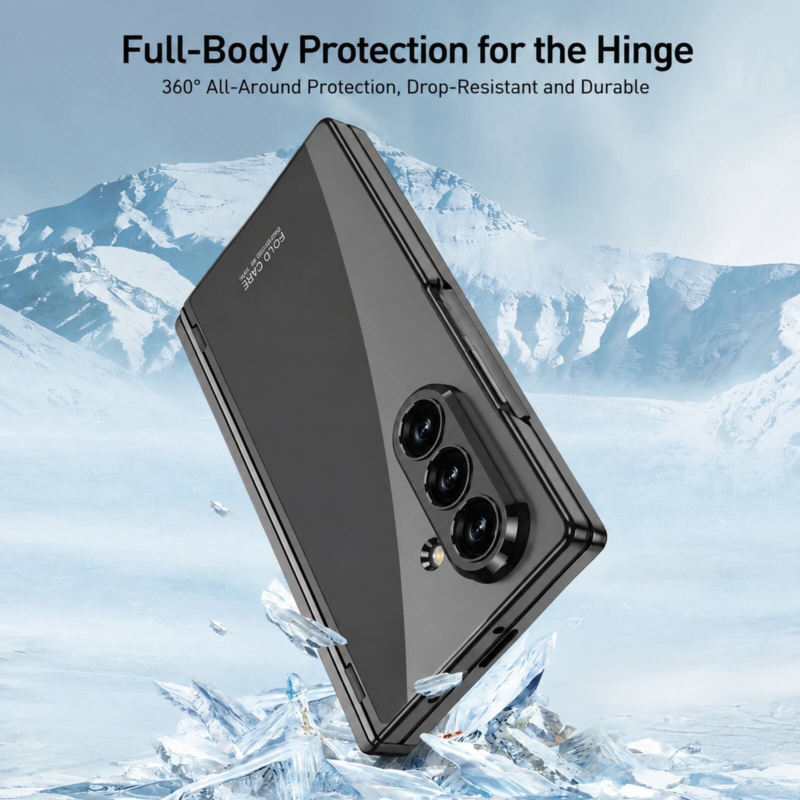 Full-Body Protection for the Hinge  
360° All-Around Protection, Drop-Resistant and Durable