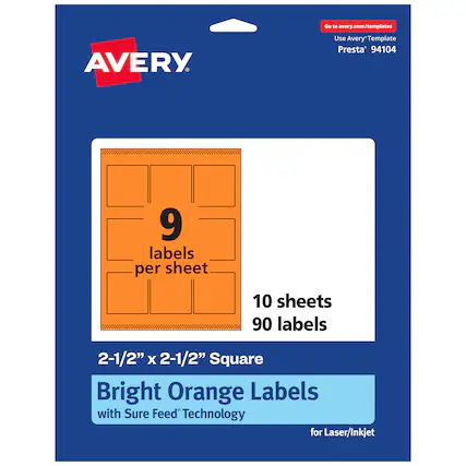 Go to avery.com/templates
AVERY
Use Avery Template Presta® 94104
9 labels per sheet
10 sheets
90 labels
2-1/2" x 2-1/2" Square
Bright Orange Labels with Sure Feed Technology for Laser/Inkjet