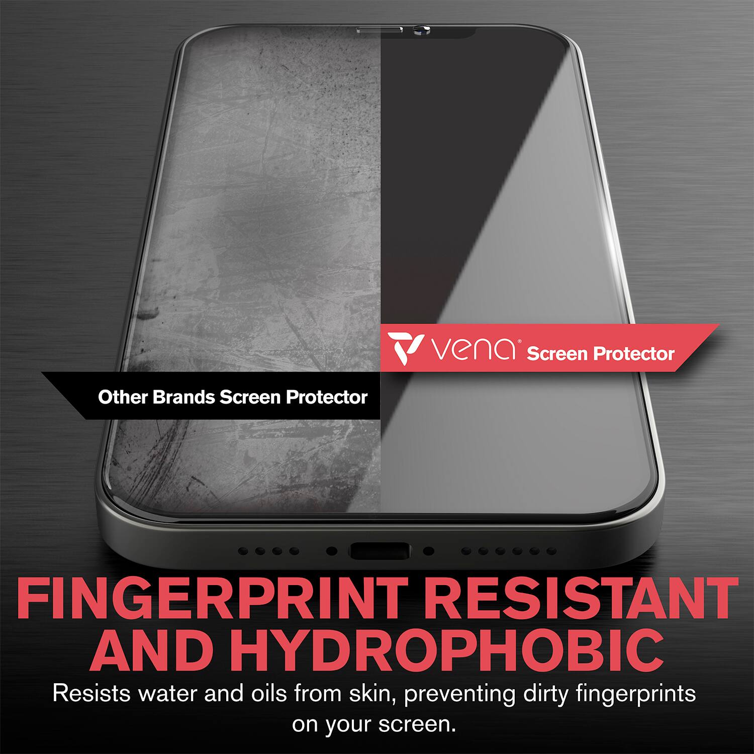 vena Screen Protector

Other Brands Screen Protector

FINGERPRINT RESISTANT AND HYDROPHOBIC

Resists water and oils from skin, preventing dirty fingerprints on your screen.