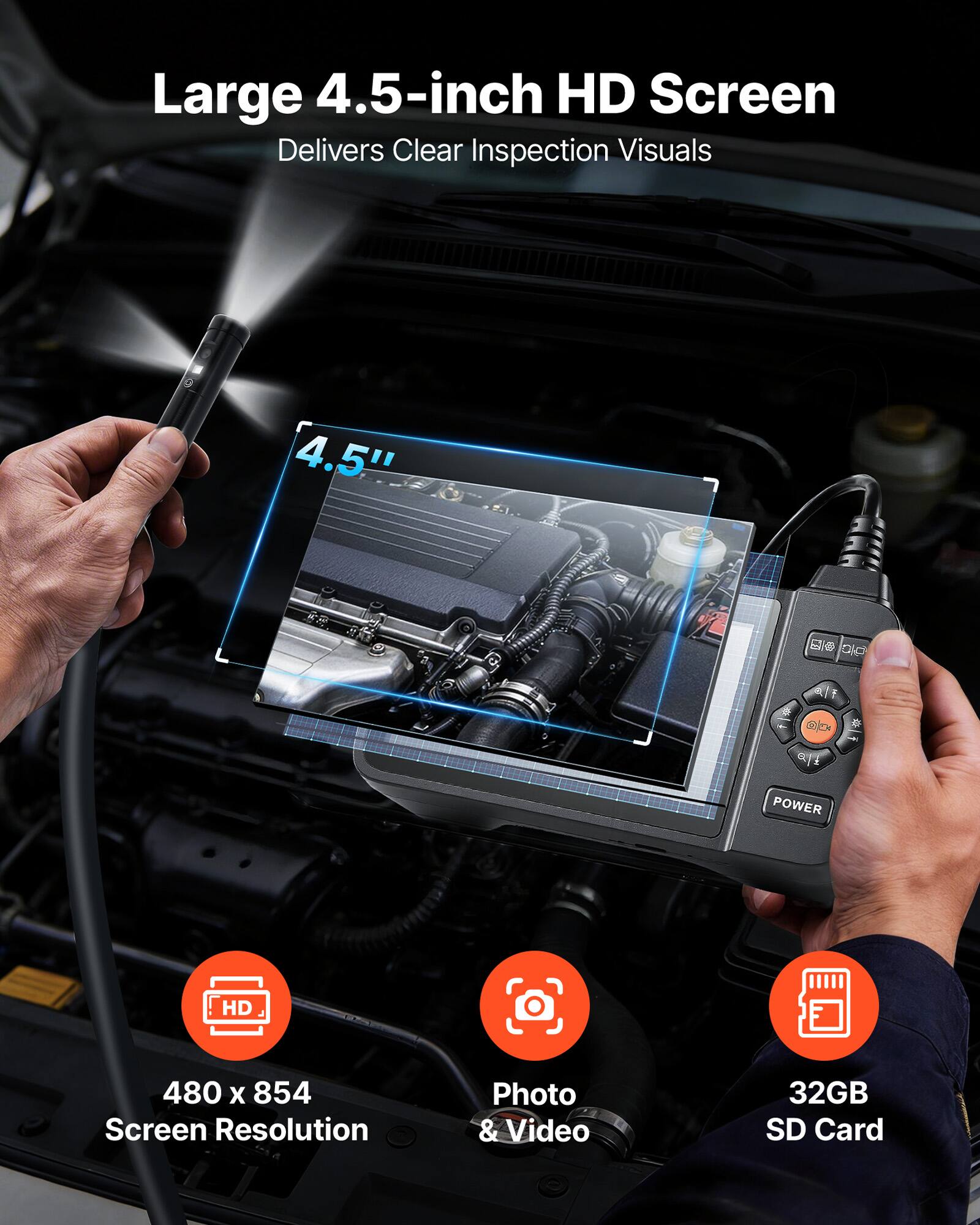 Large 4.5-inch HD Screen  
Delivers Clear Inspection Visuals  

4.5"  
HD 480 x 854 Screen Resolution  
Photo & Video  
32GB SD Card
