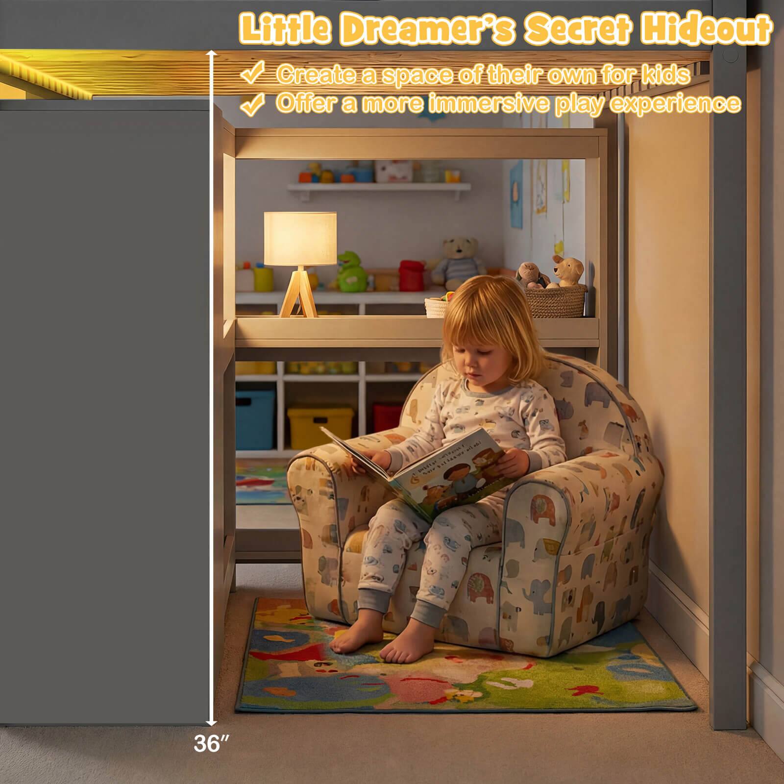 Little Dreamer's Secret Hideout  
Create a space of their own for kids  
Offer a more immersive play experience  
36"