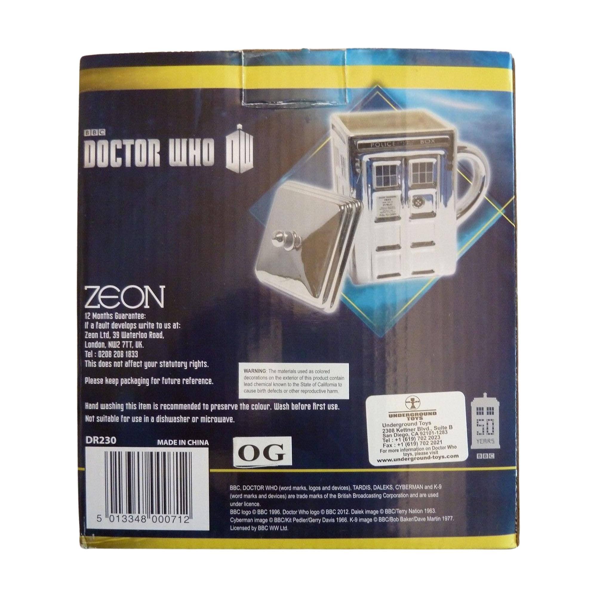 **DOCTOR WHO**

**TORICE BCU ZEON**

**12 Months Guarantee:**  
If a fault develops write to us at:  
Zeon Ltd.  
39 Waterloo Road,  
London, SW11 7TT.  
Tel: 0208 208 1833  

This does not affect your statutory rights.  
Please keep packaging for future reference.  

**WARNING:**  
The materials used as colored decorations on the exterior of this product contain lead chemicals known to the State of California to cause birth defects or other reproductive harm.  
Hand washing this item is recommended to preserve the colour.  
Wash before first use.  
Not suitable for use in a dishwasher or microwave.  

**DR230**  
MADE IN CHINA  

**UNDERGROUND TOYS**  
Underground Toys  
Suite B  
2308 Kettner  
San Diego, CA 92101-1283  
Tel: 2021 YEARS  
Fax: 1(19) 02 on  
For more information, please visit: www.undergroundtoys.com  

**BBC DOCTOR WHO**  
(word marks, logos and devices) TARDIS
