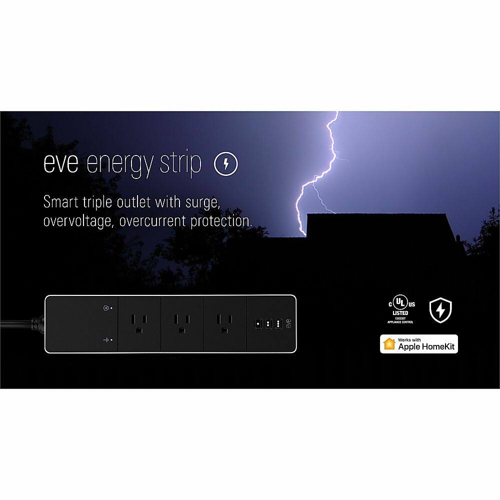 eve Energy Strip 4: Smart triple outlet with surge, overvoltage, overcurrent protection. UL listed - works with Apple HomeKit.