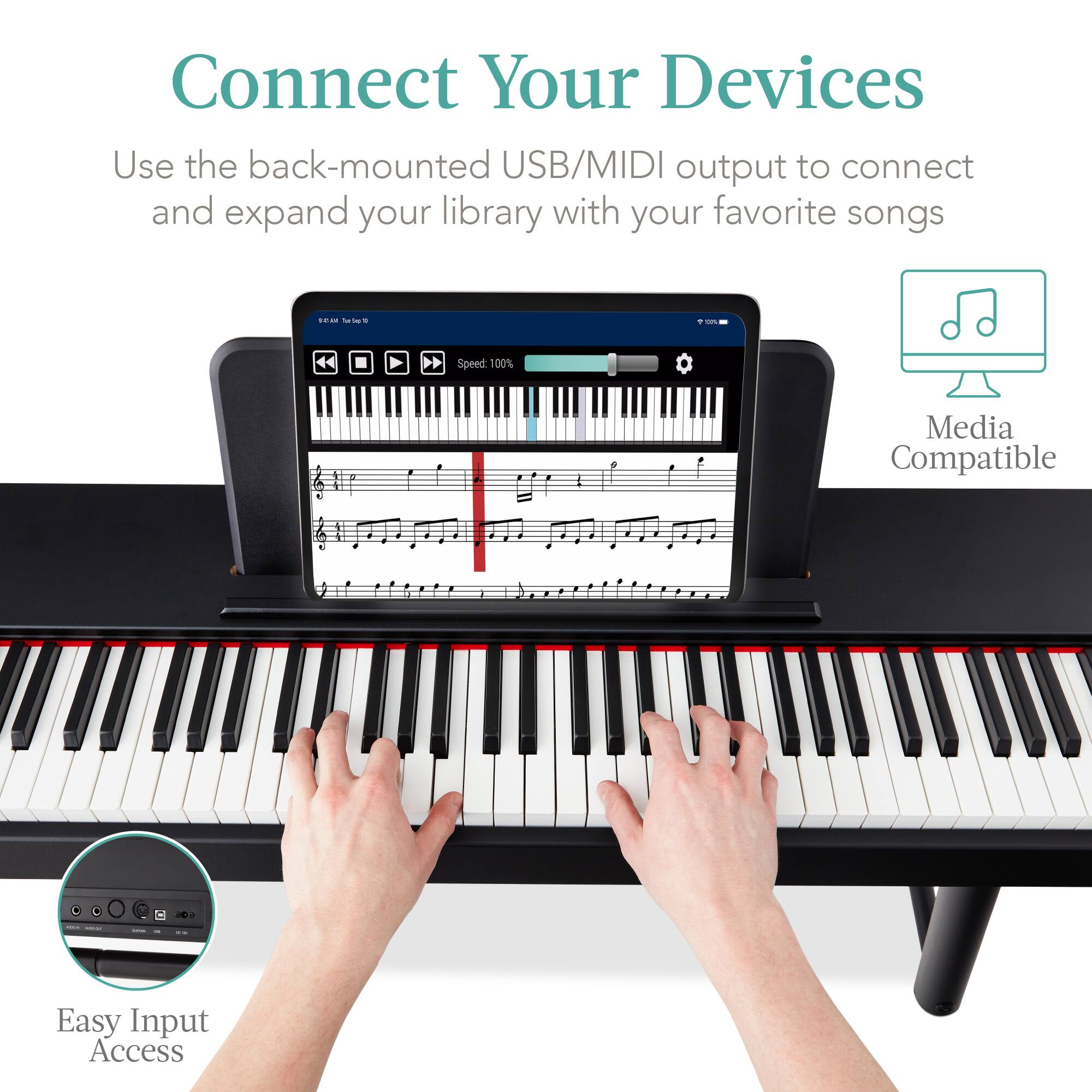 Connect Your Devices

Use the back-mounted USB/MIDI output to connect and expand your library with your favorite songs

Media Compatible

Easy Input Access