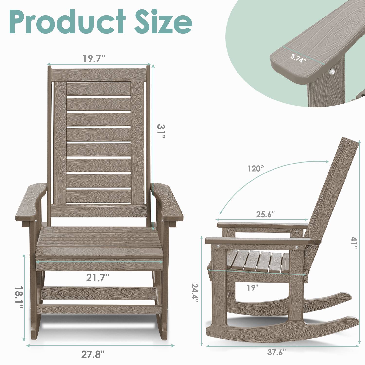 Product Size

- Height: 31"
- Width: 27.8"
- Depth: 18.1"
- Seat Height: 19.7"
- Seat Depth: 21.7"
- Armrest Height: 3.74"
- Backrest Height: 25.6"
- Backrest Width: 19"
- Rocker Base Width: 37.6"
- Rocker Base Depth: 24.4"
- Rocker Base Height: 41"
- Rocker Angle: 120°