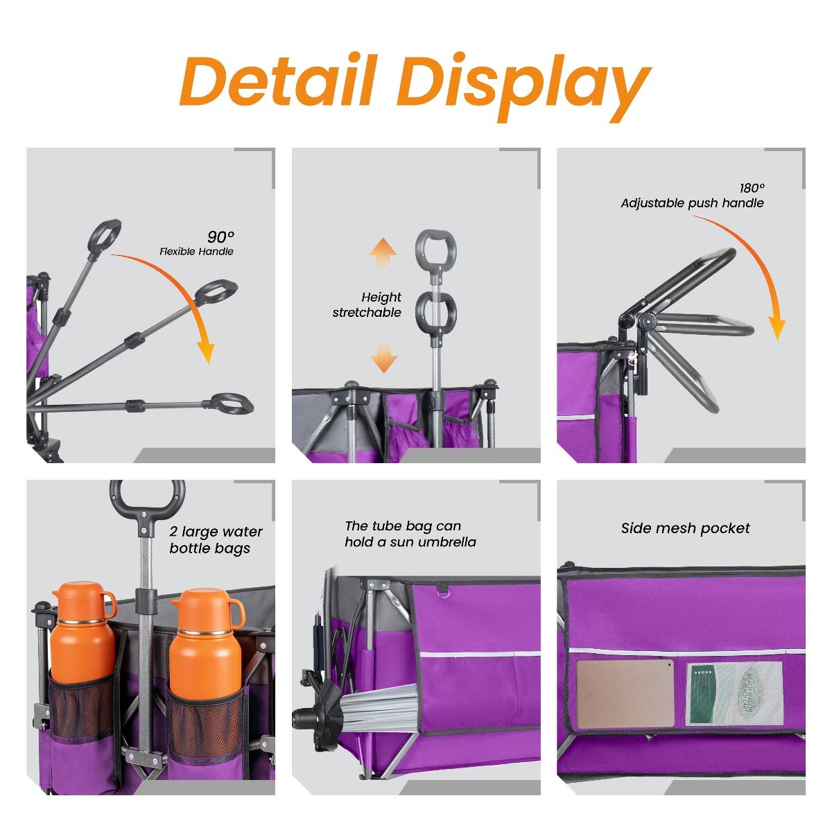 Detail Display
- 180° Adjustable push handle
- 90° Flexible Handle
- Height stretchable
- 2 large water bottle bags
- The tube bag can hold a sun umbrella
- Side mesh pocket