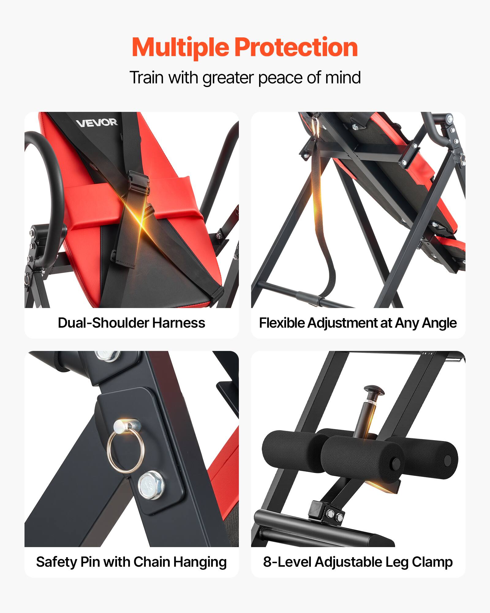 Multiple Protection  
Train with greater peace of mind  

- Dual-Shoulder Harness  
- Flexible Adjustment at Any Angle  
- Safety Pin with Chain Hanging  
- 8-Level Adjustable Leg Clamp